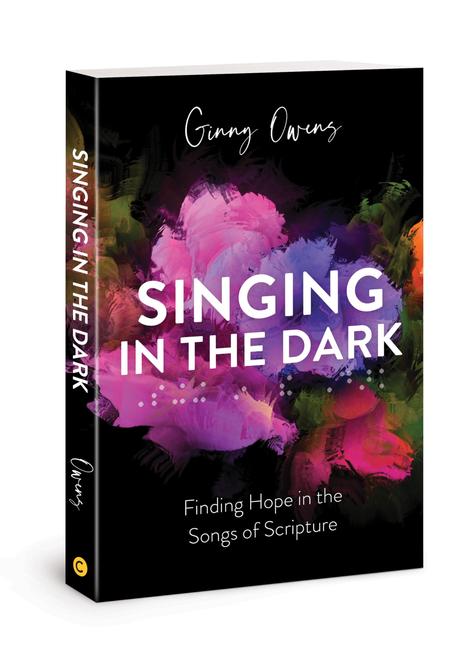 Singing in the Dark: Finding Hope in the Songs of Scripture,Used