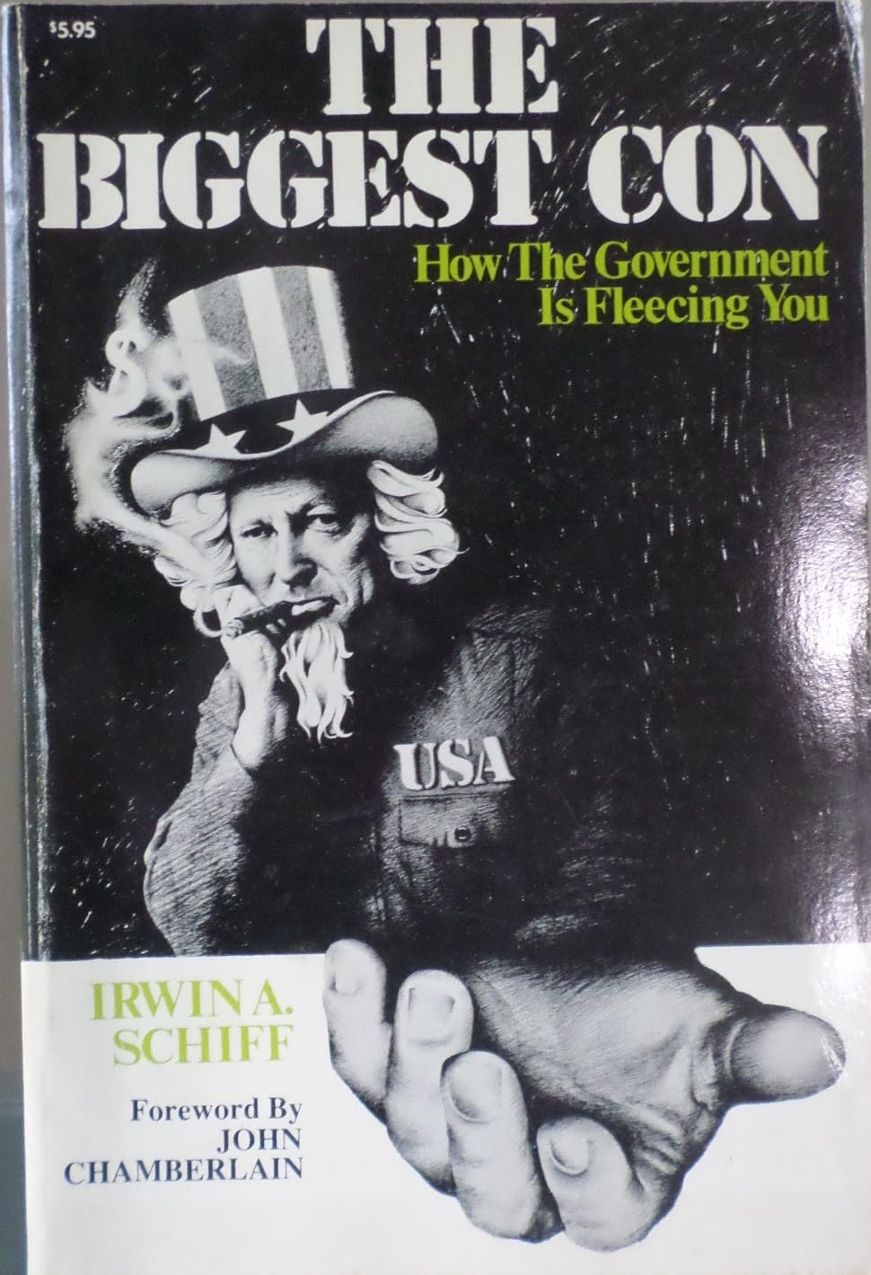 The Biggest Con: How the Government Is Fleecing You,Used