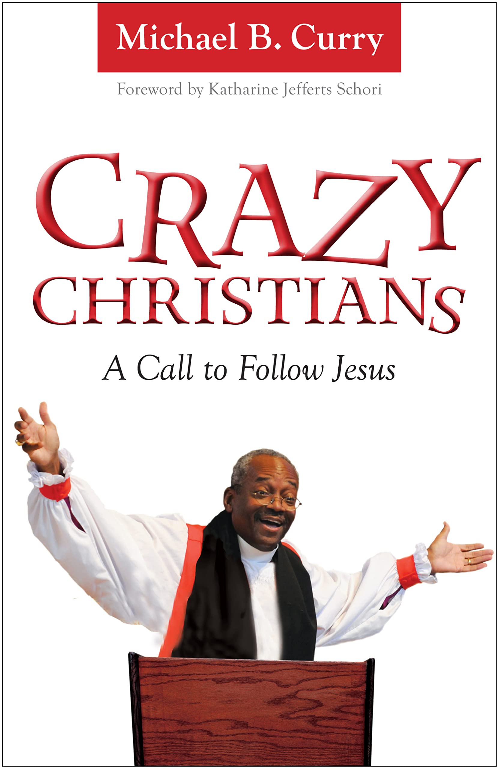 Crazy Christians: A Call To Follow Jesus,Used