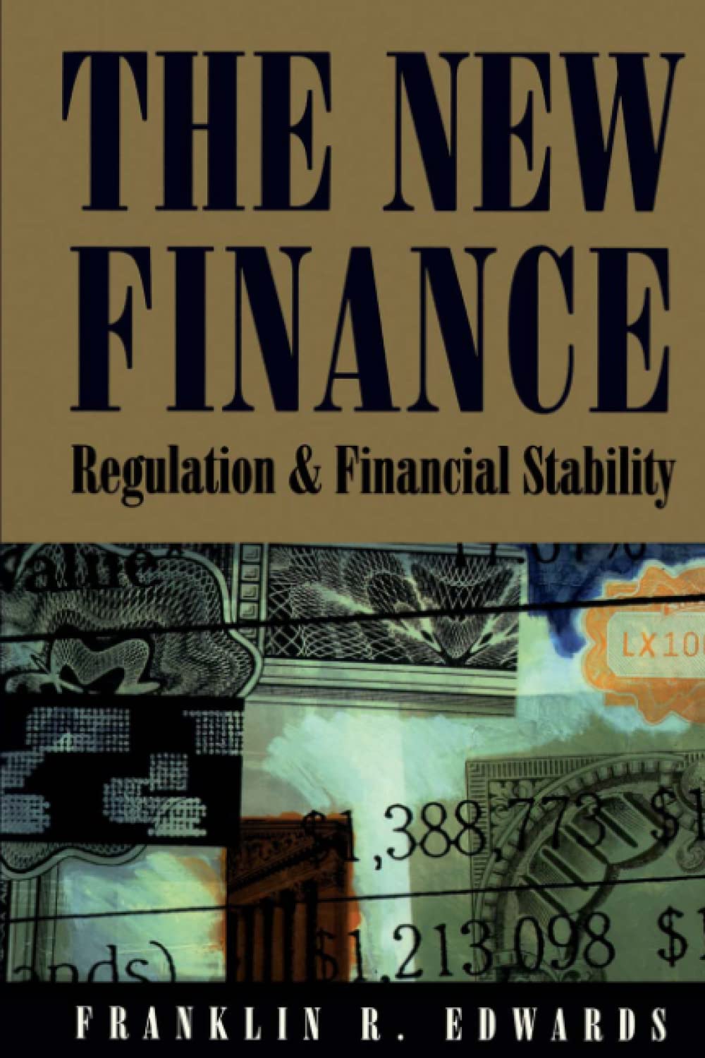 The New Finance: Regulation And Financial Stability,Used