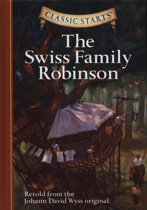 The Swiss Family Robinson (Classic Starts Series),Used
