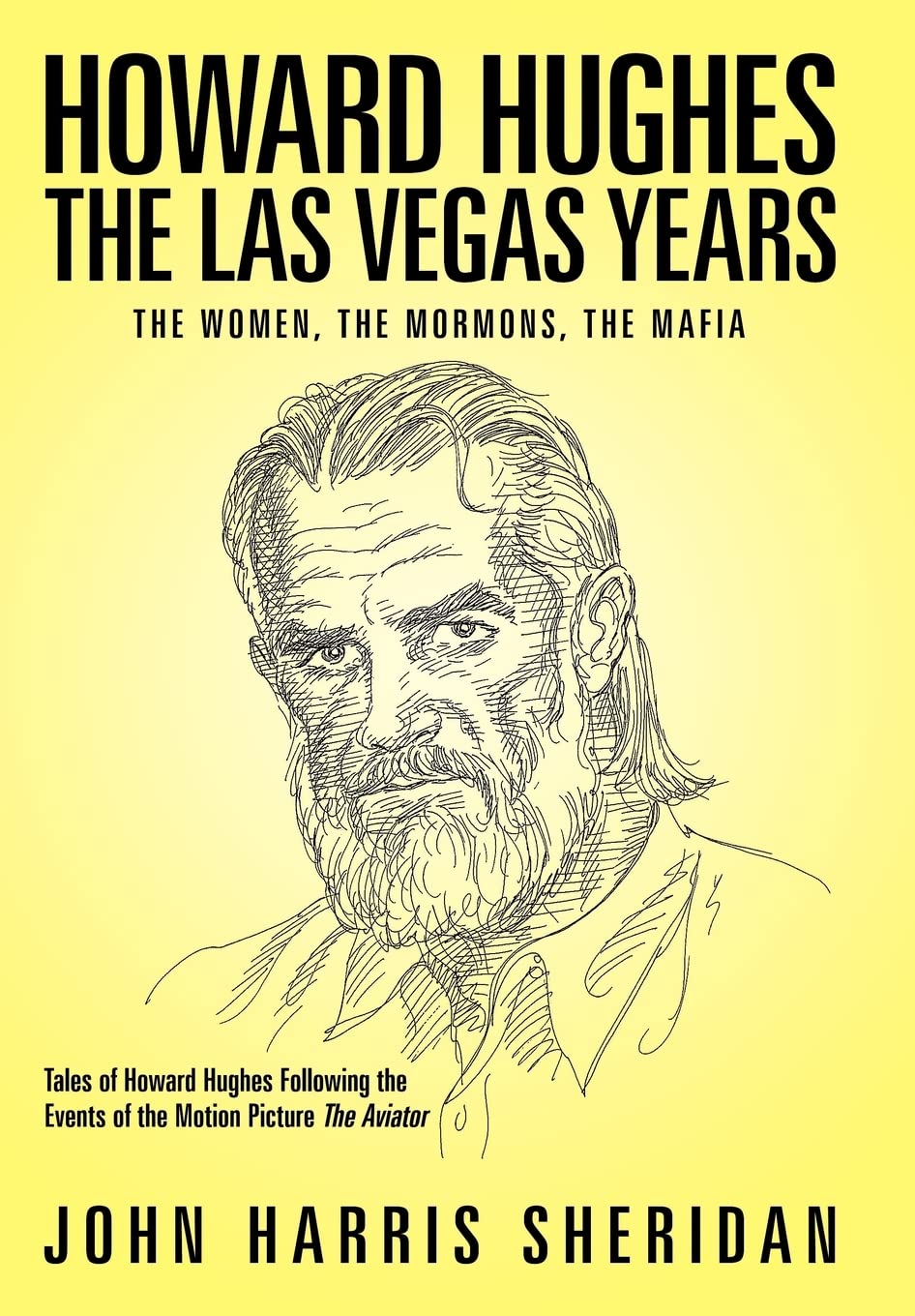 Howard Hughes: The Las Vegas Years the Women, the Mormons, the Mafia,Used