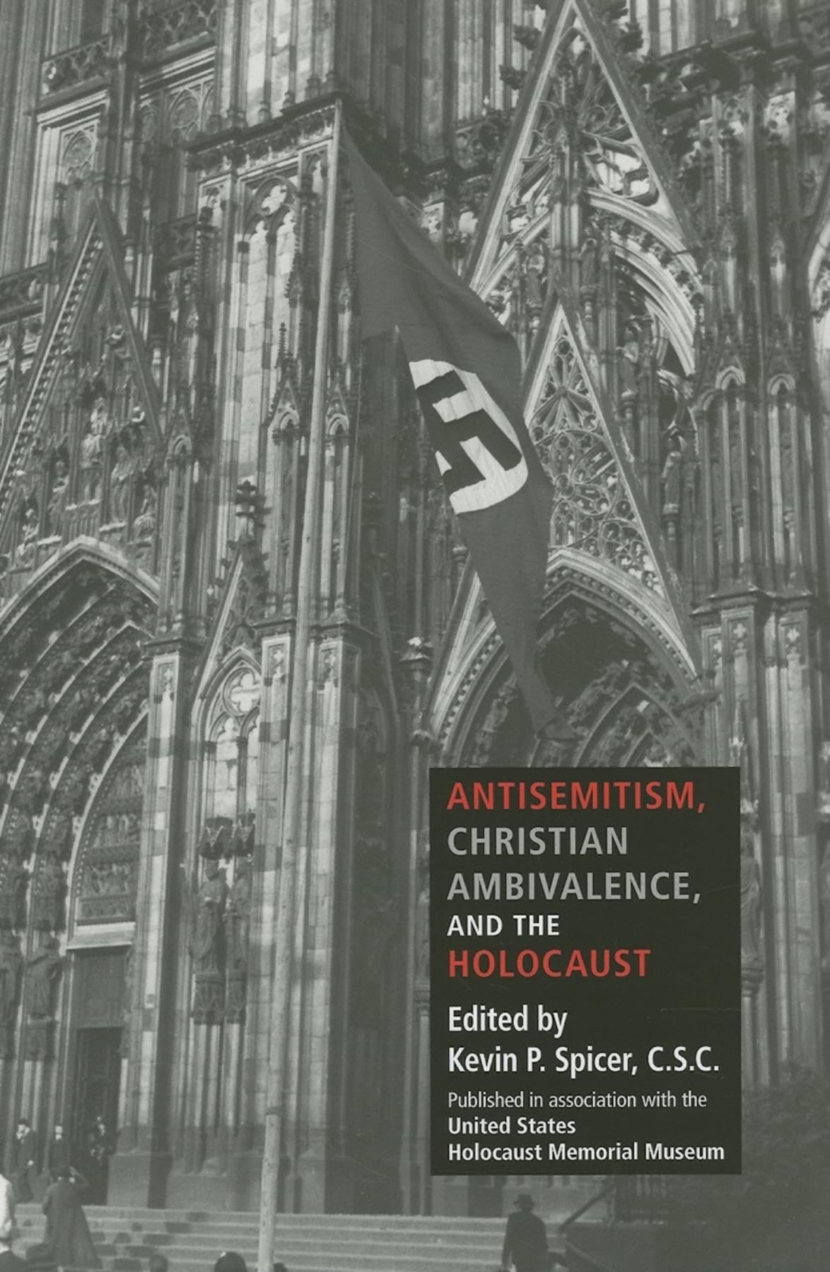 Antisemitism, Christian Ambivalence, And The Holocaust,New