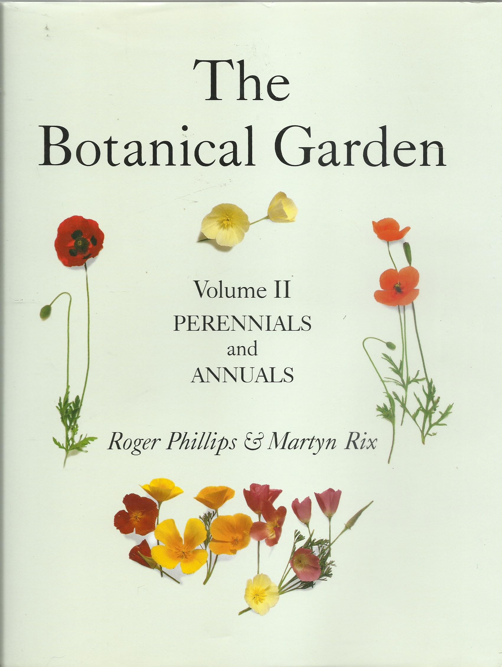 The Botanical Garden: Volume II: Perennials and Annuals,Used