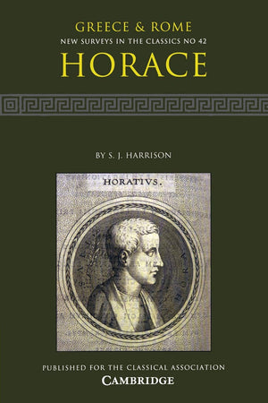 Horace (New Surveys in the Classics, Series Number 42),Used