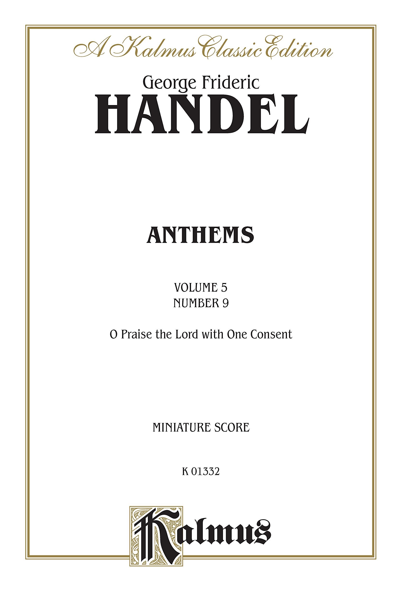 Chandos Anthems  9. O Praise the Lord with One Consent (Psalm 135): SATB with SATB Soli (English Language Edition), Miniature ,Used