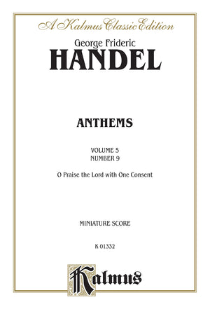 Chandos Anthems  9. O Praise the Lord with One Consent (Psalm 135): SATB with SATB Soli (English Language Edition), Miniature ,Used
