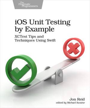 iOS Unit Testing by Example: XCTest Tips and Techniques Using Swift,Used