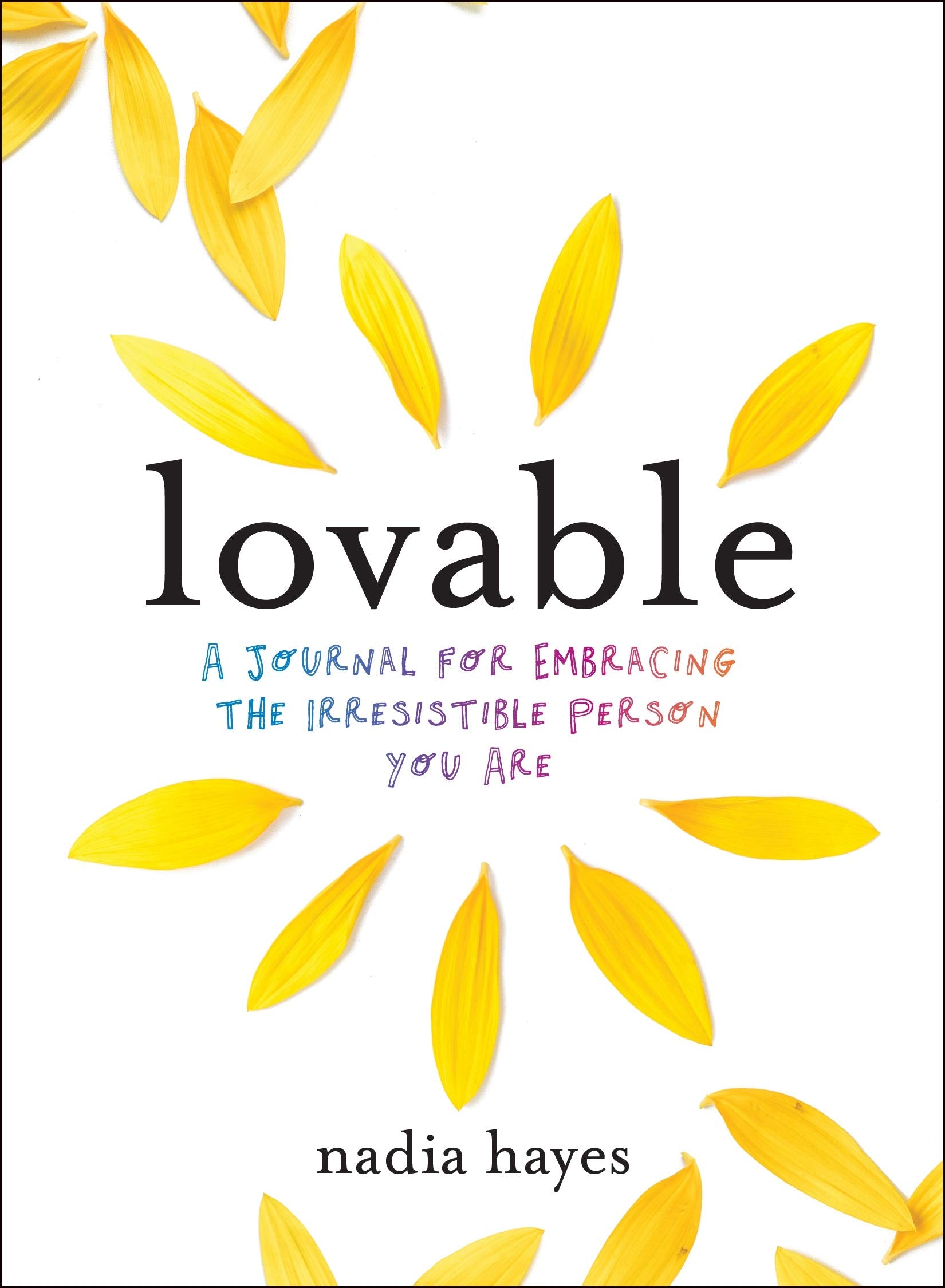 Lovable: A Journal for Practicing SelfLove and Embracing the Irresistible Person You Are,Used