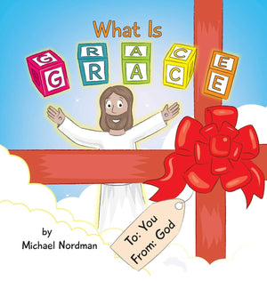 What Is Grace (Grandpa's Explanations of Grace),Used
