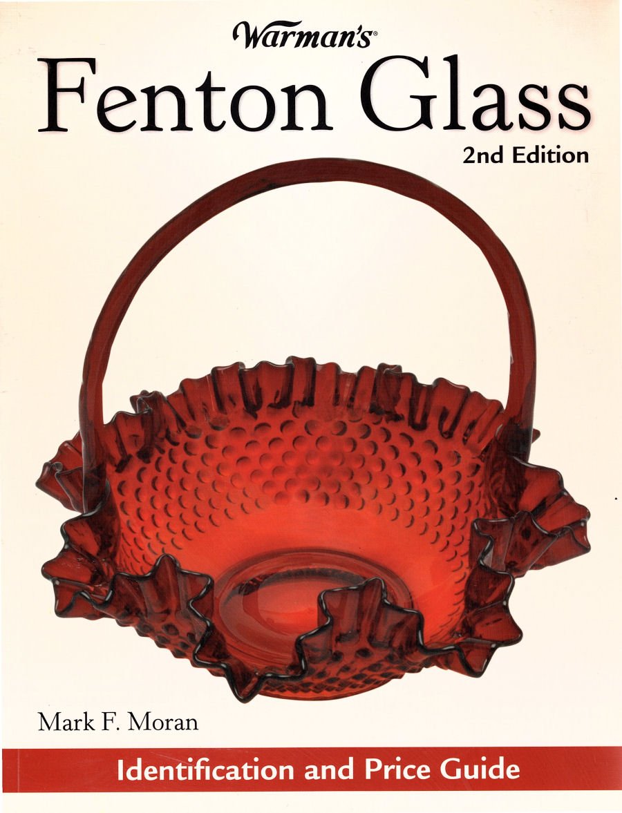 Warman's Fenton Glass: Identification and Price Guide,Used