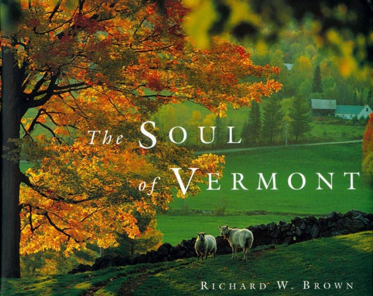The Soul of Vermont,New