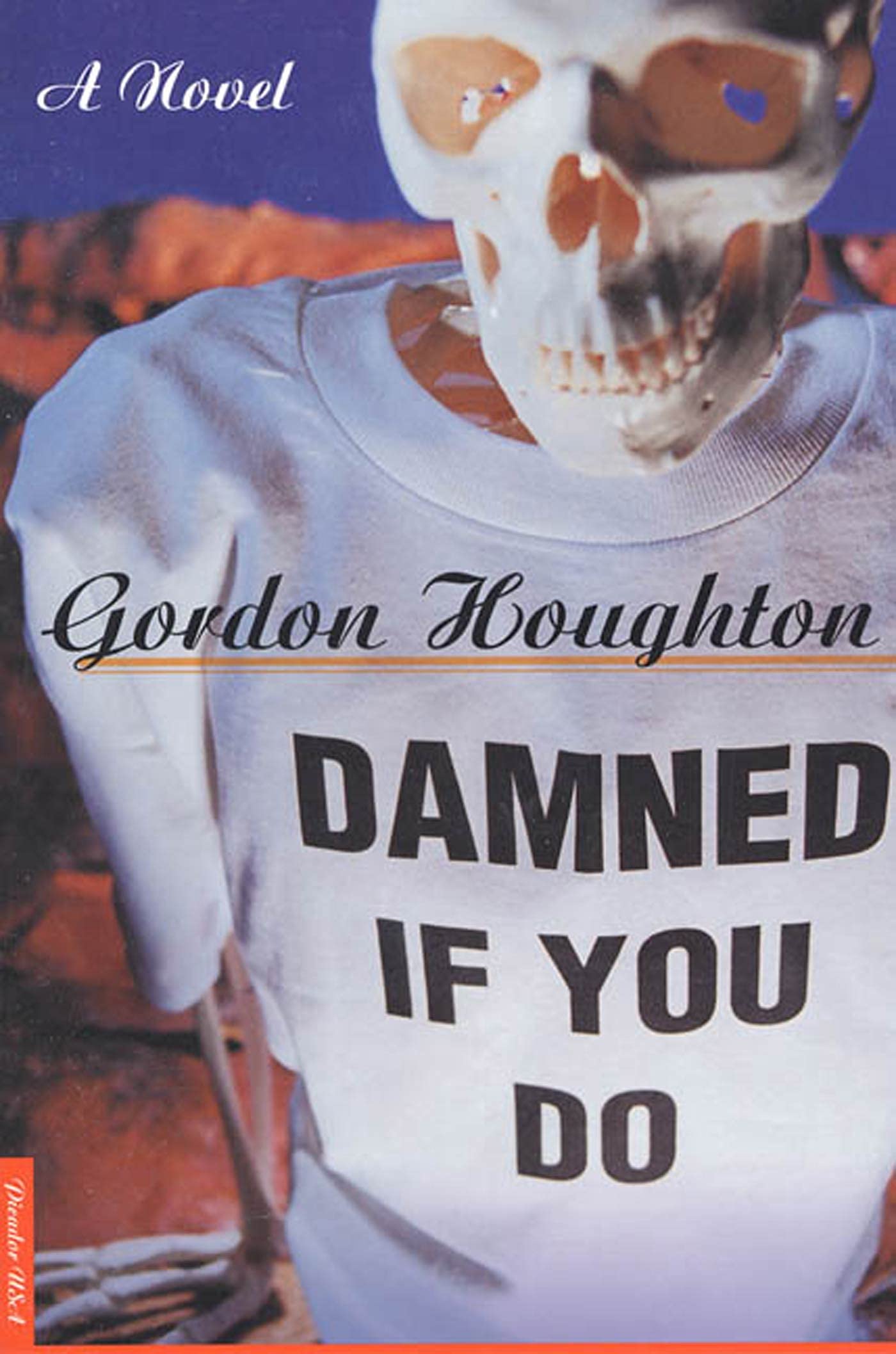 Damned If You Do: A Novel,Used