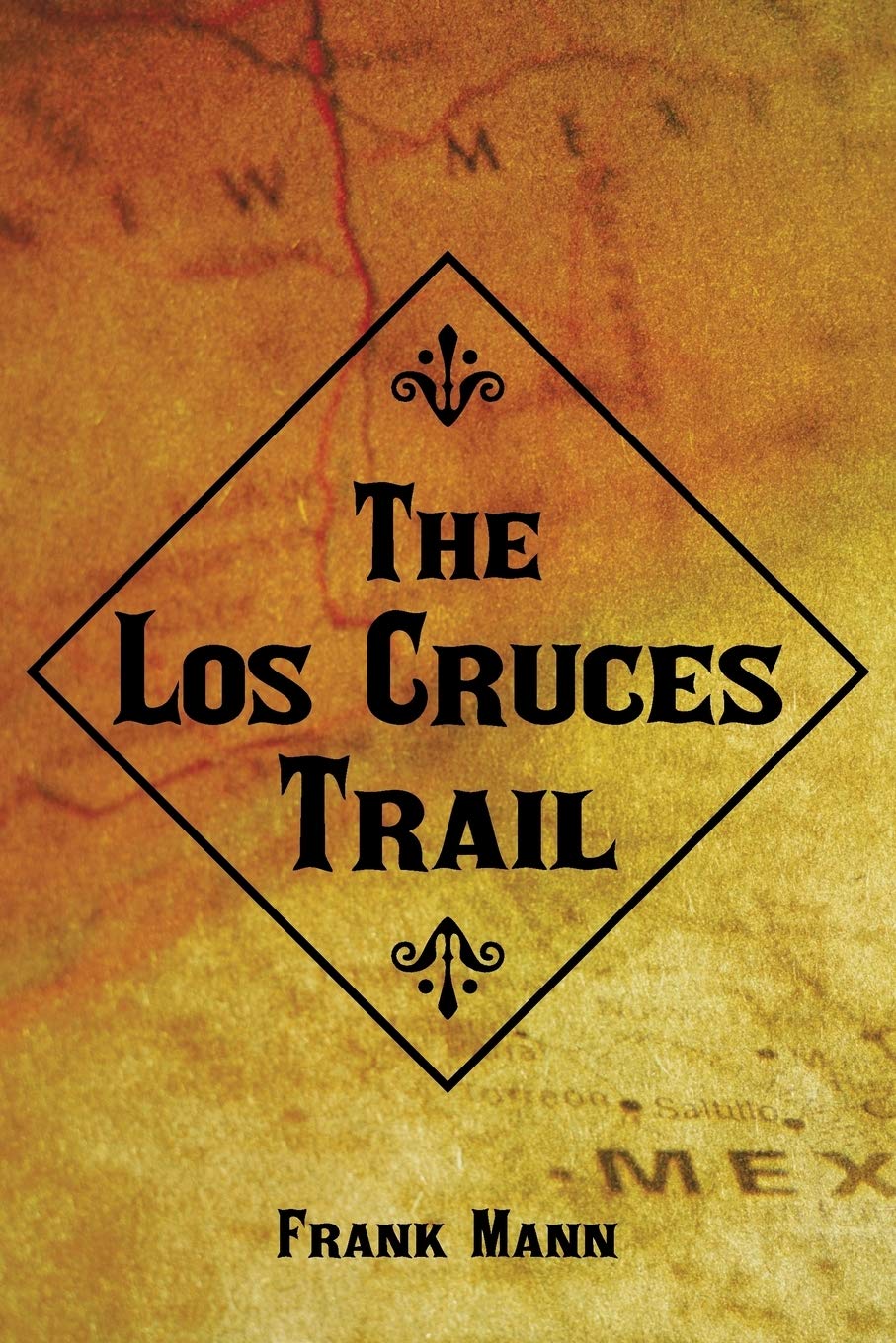 The Los Cruces Trail,Used
