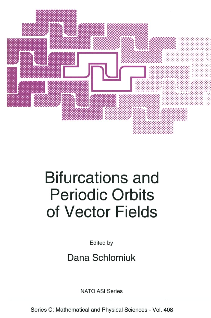 Bifurcations and Periodic Orbits of Vector Fields (Nato Science Series C:, 408),Used