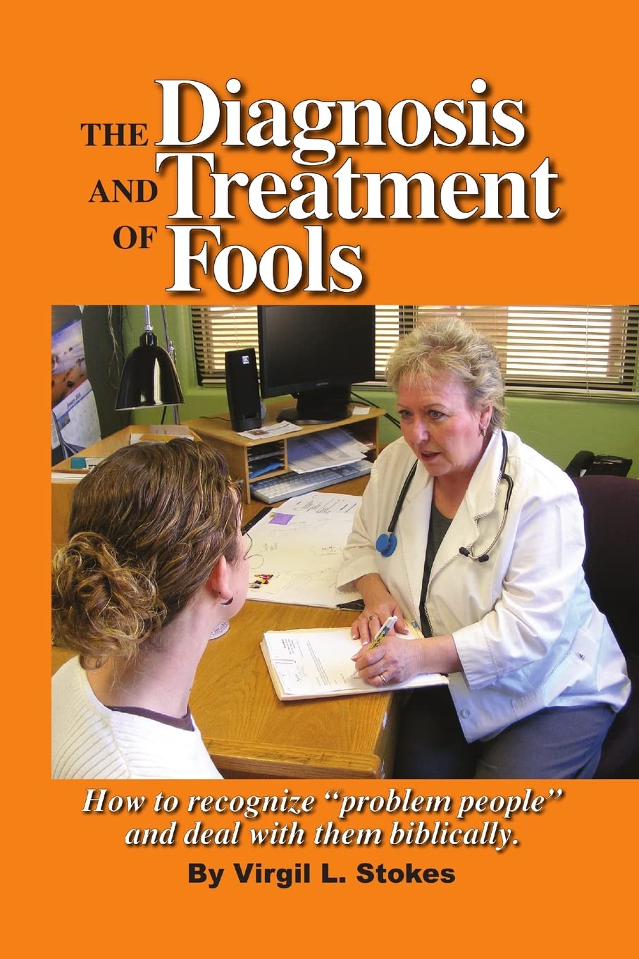 The Diagnosis And Treatment Of Fools,Used