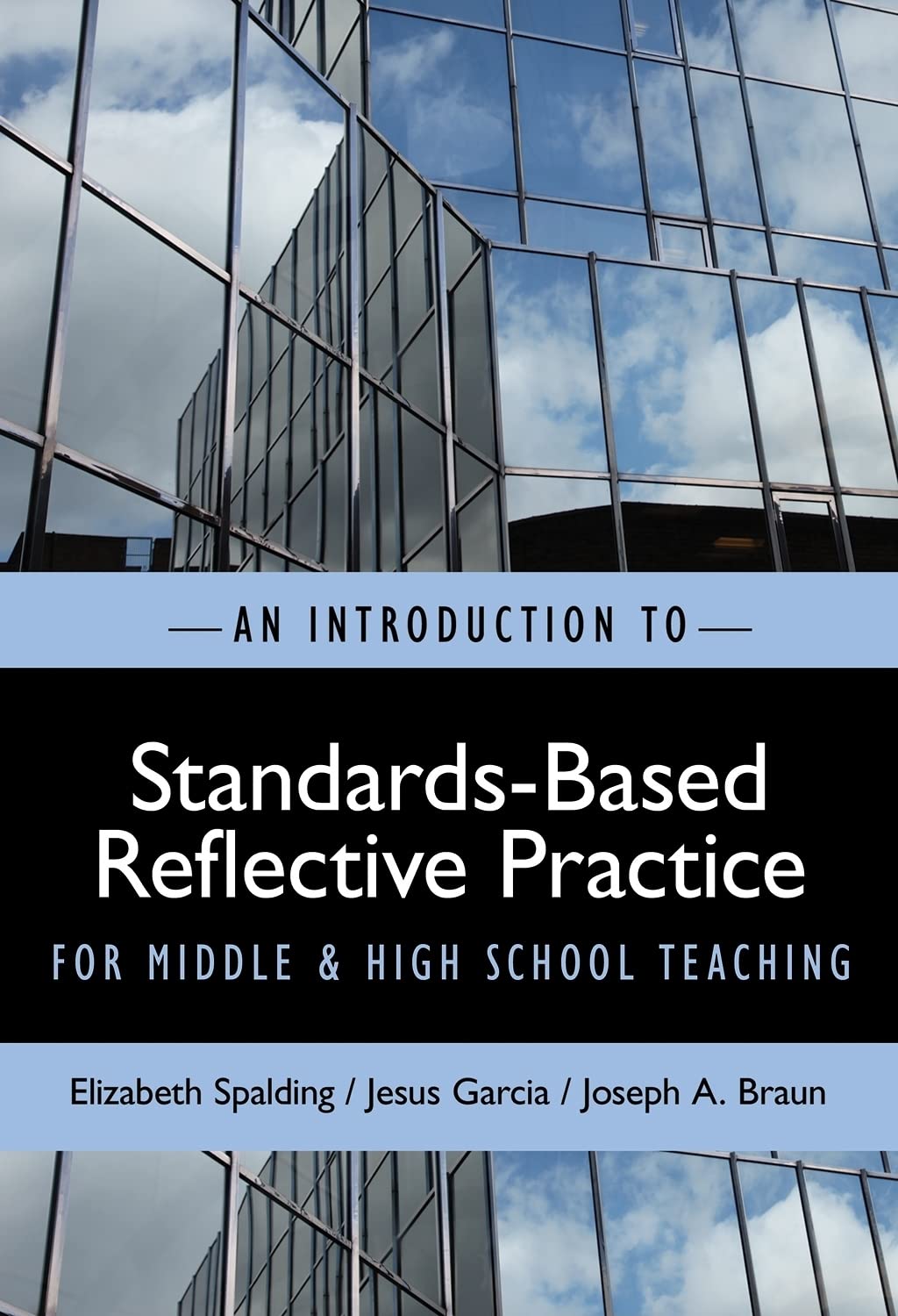 An Introduction to StandardsBased Reflective Practice for Middle and High School Teaching,Used
