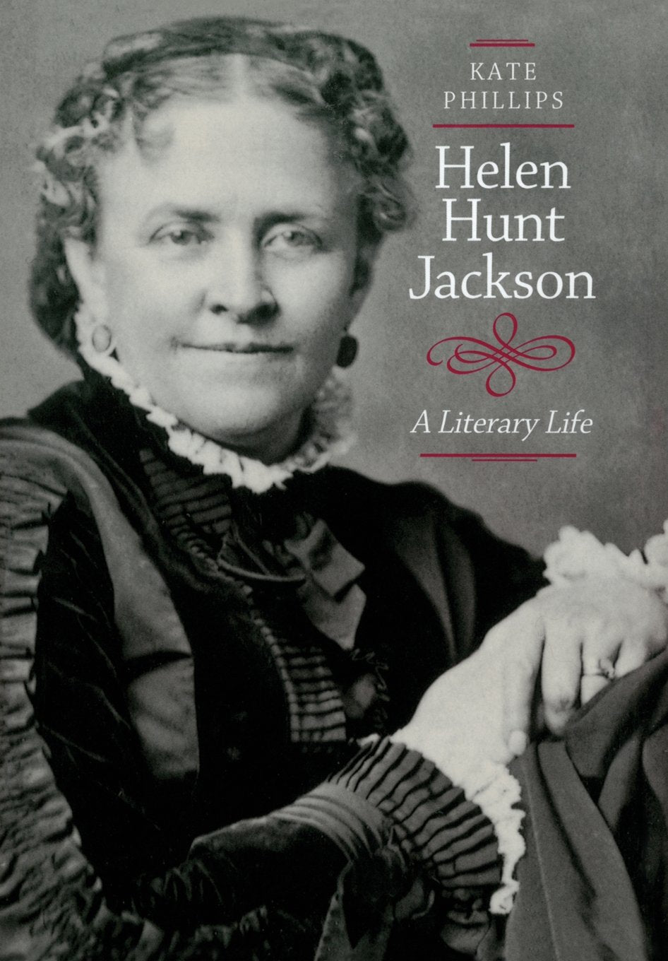 Helen Hunt Jackson: A Literary Life,Used