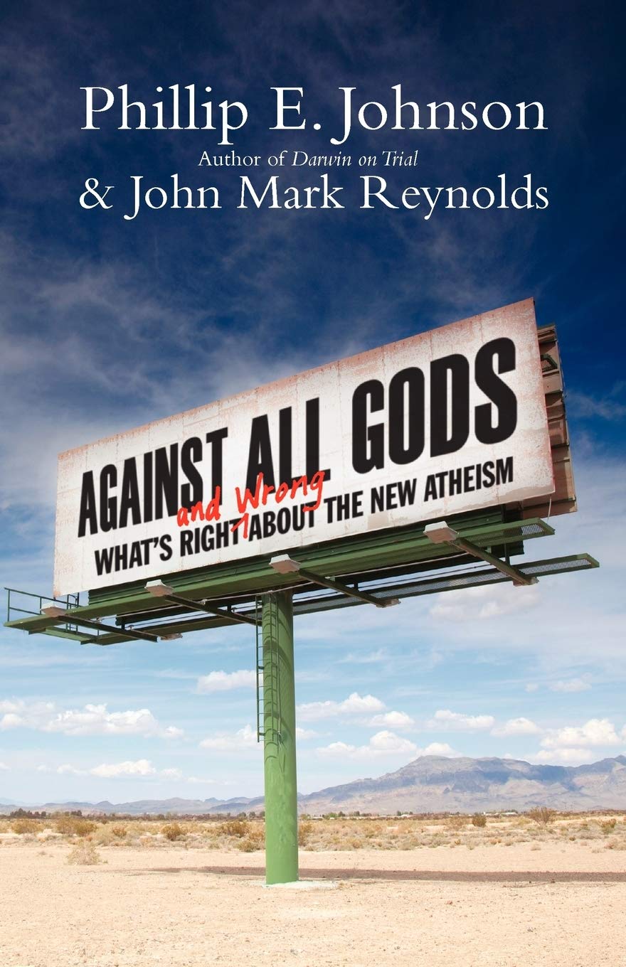 Against All Gods: What's Right and Wrong About the New Atheism,Used