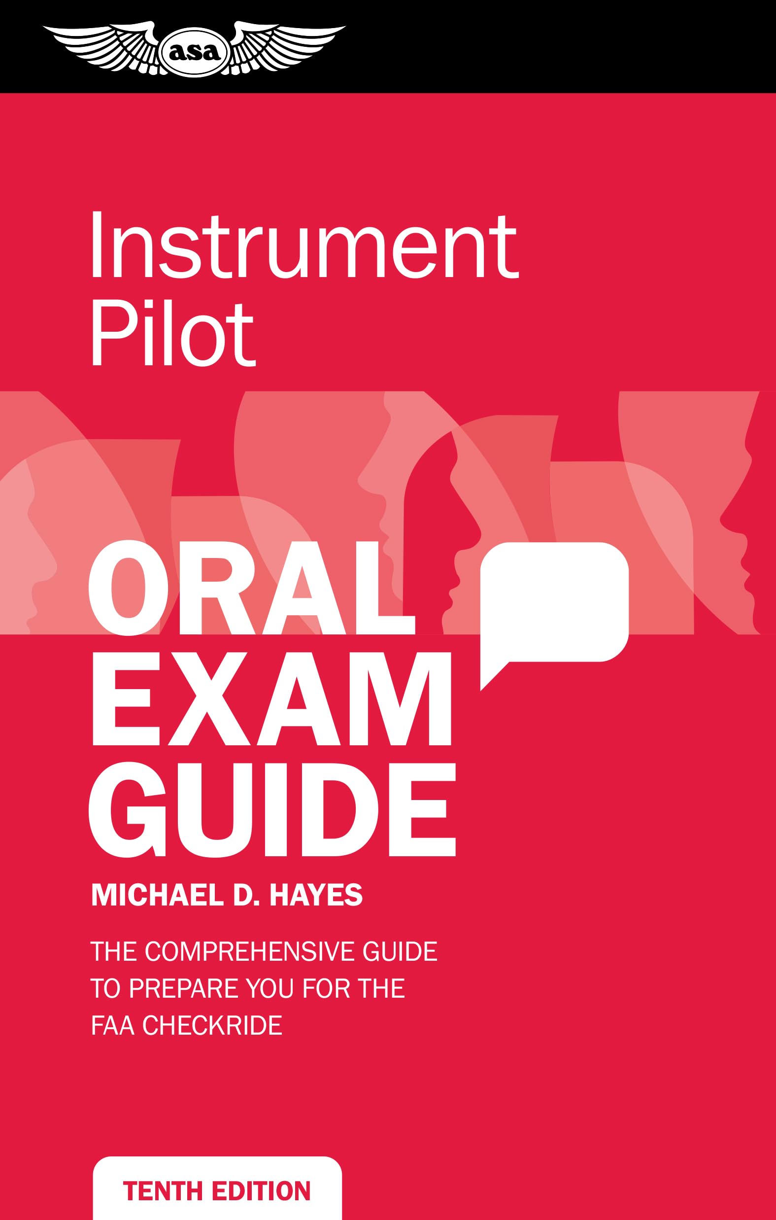 Instrument Pilot Oral Exam Guide: The Comprehensive Guide To Prepare You For The Faa Checkride (Oral Exam Guide Series)
