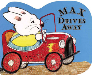 Max Drives Away: a shaped board book (Max and Ruby),Used