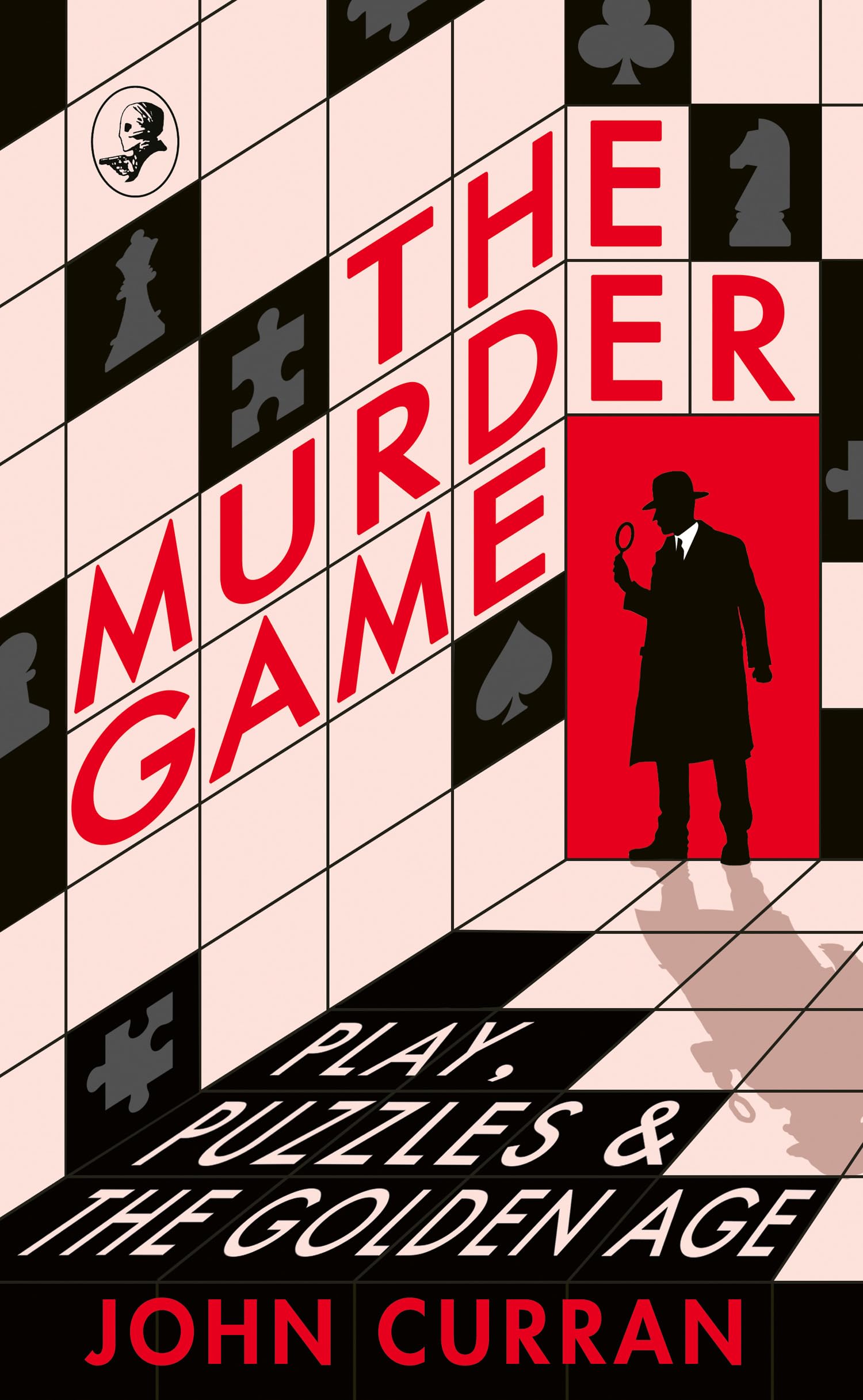 The Murder Game: Play, Puzzles And The Golden Age