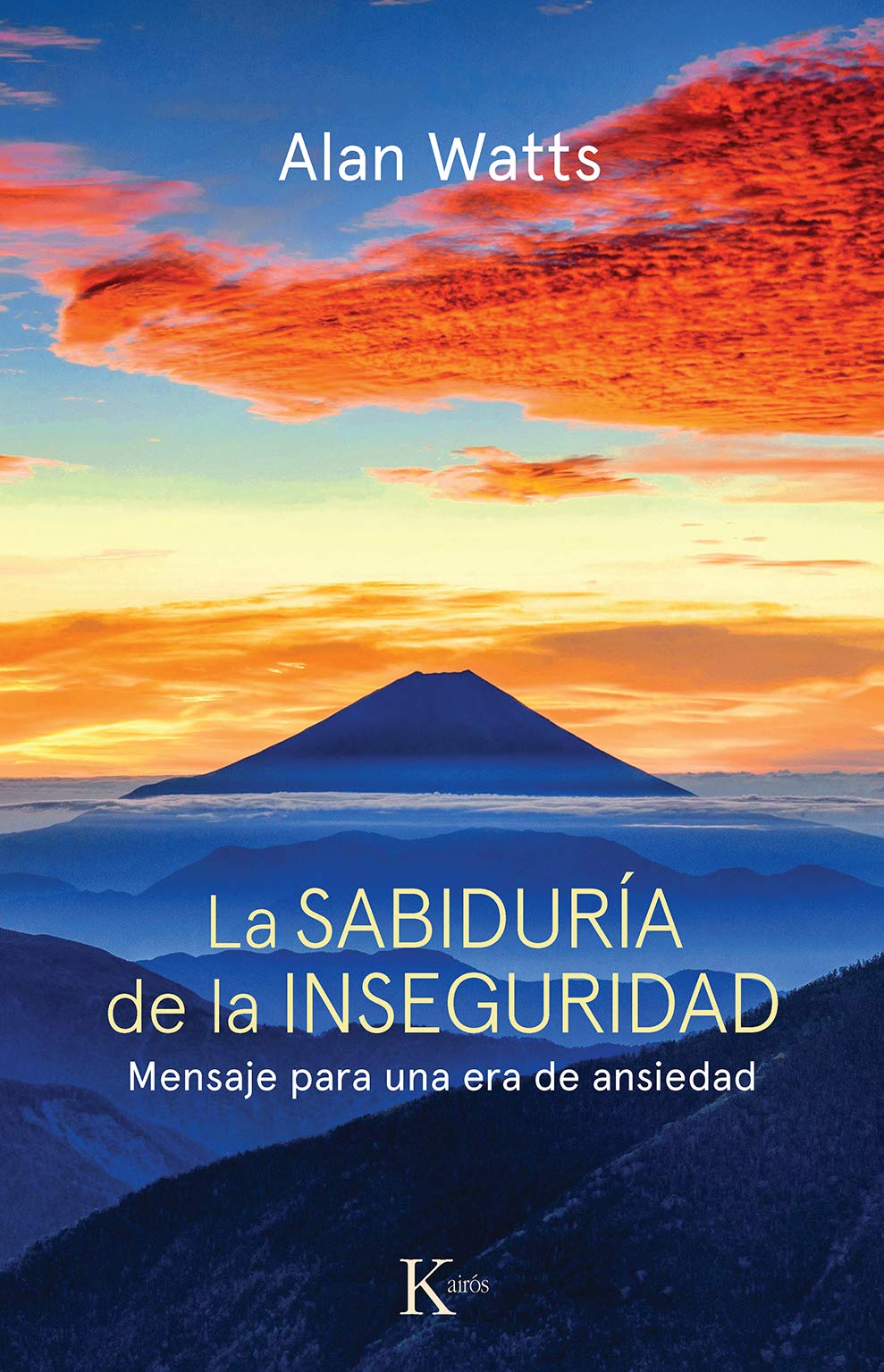 La Sabidura De La Inseguridad: Mensaje Para Una Era De Ansiedad,Used