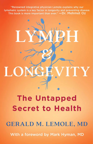 Lymph & Longevity: The Untapped Secret to Health (A HealthBoosting Guide),Used