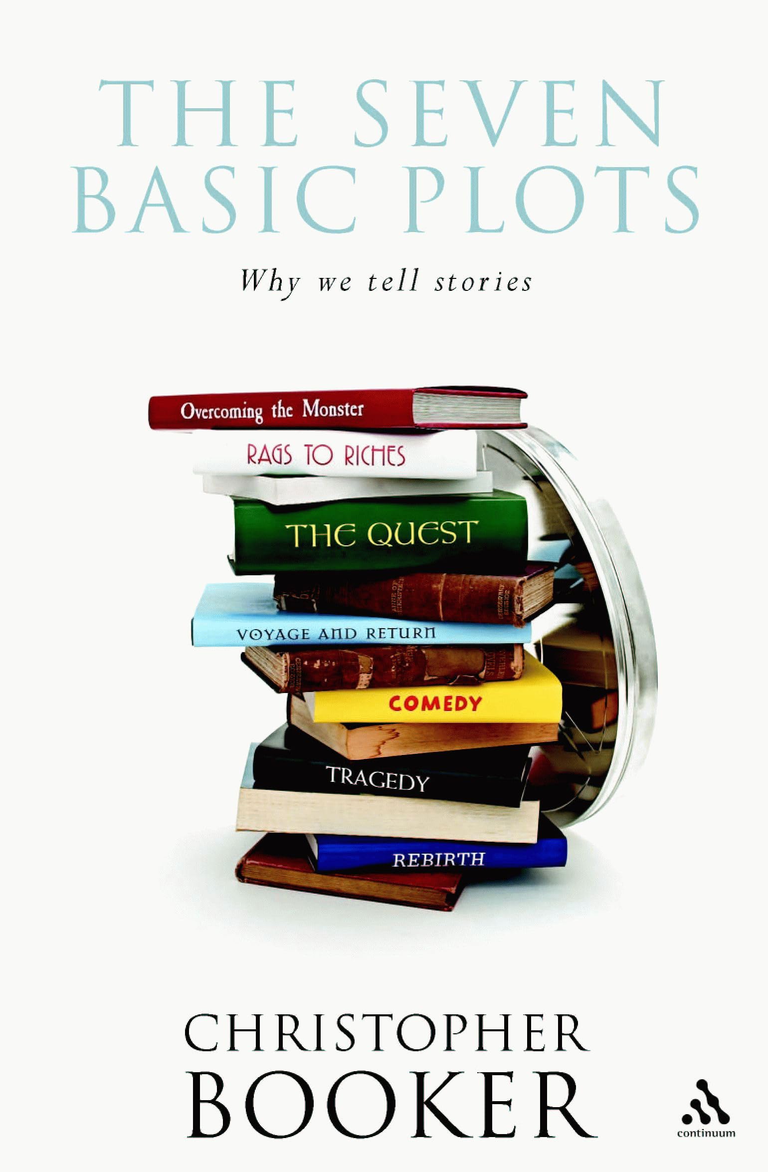 The Seven Basic Plots: Why We Tell Stories,New