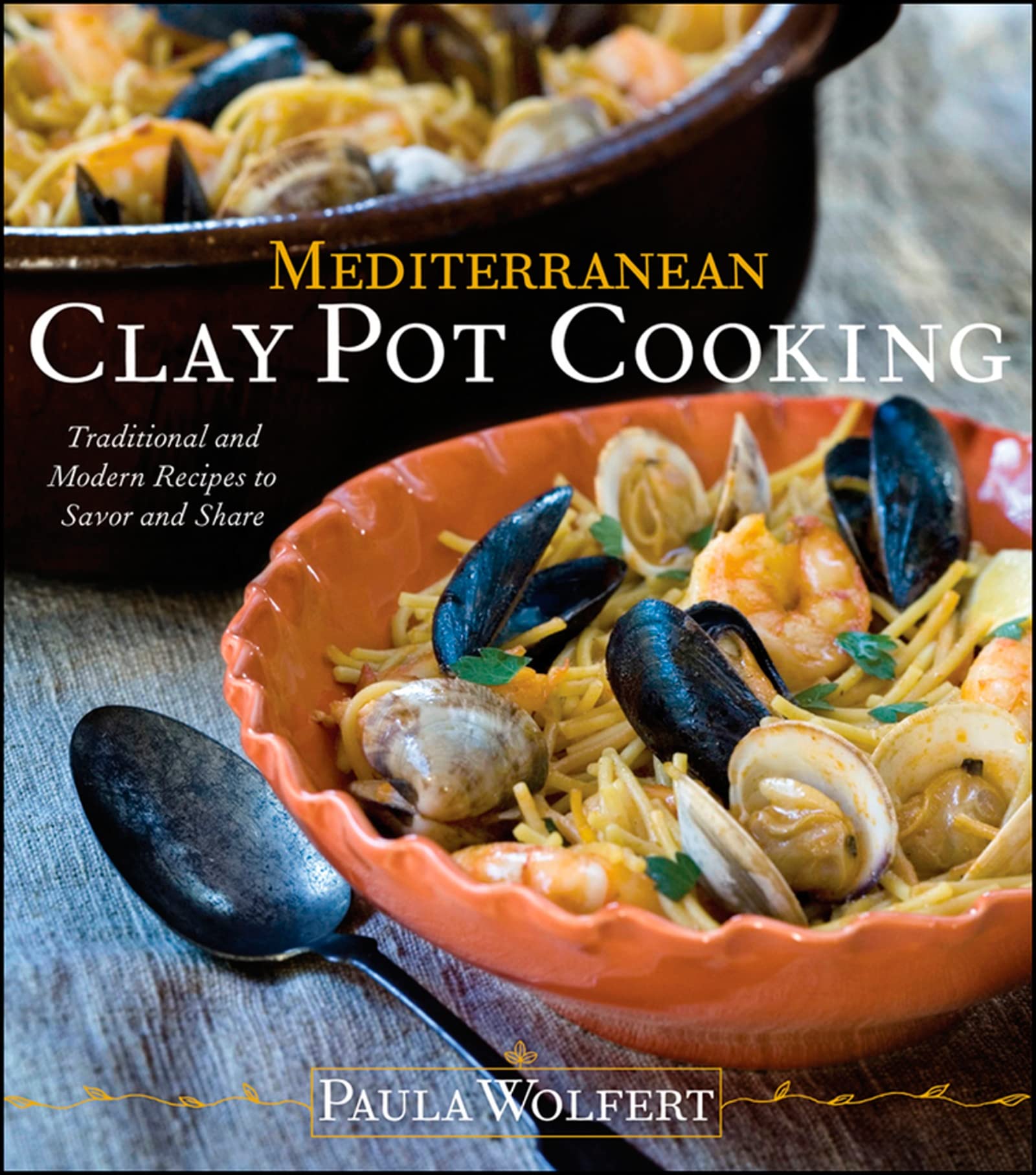 Mediterranean Clay Pot Cooking: Traditional And Modern Recipes To Savor And Share,Used