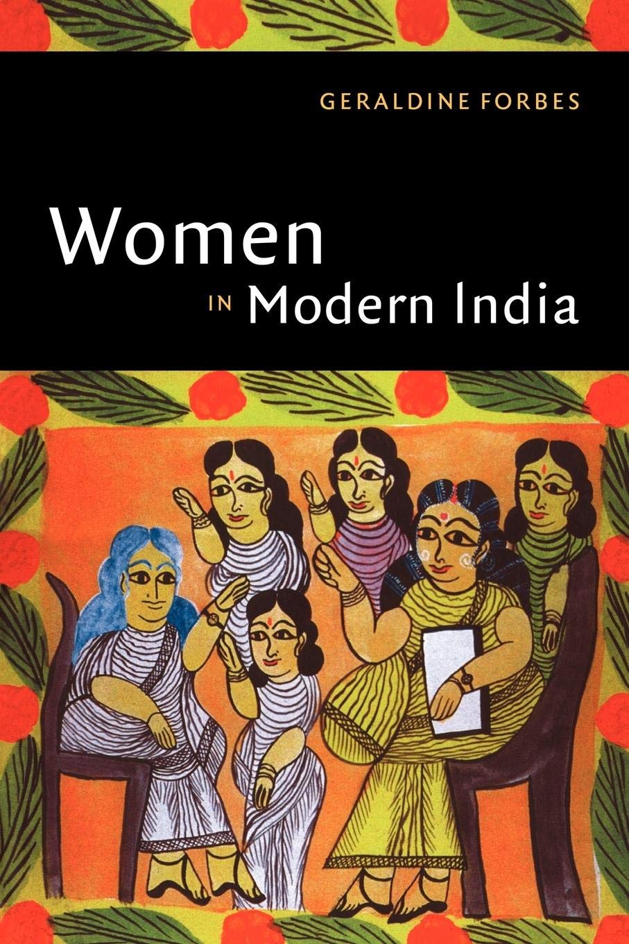 Women In Modern India (The New Cambridge History Of India),New