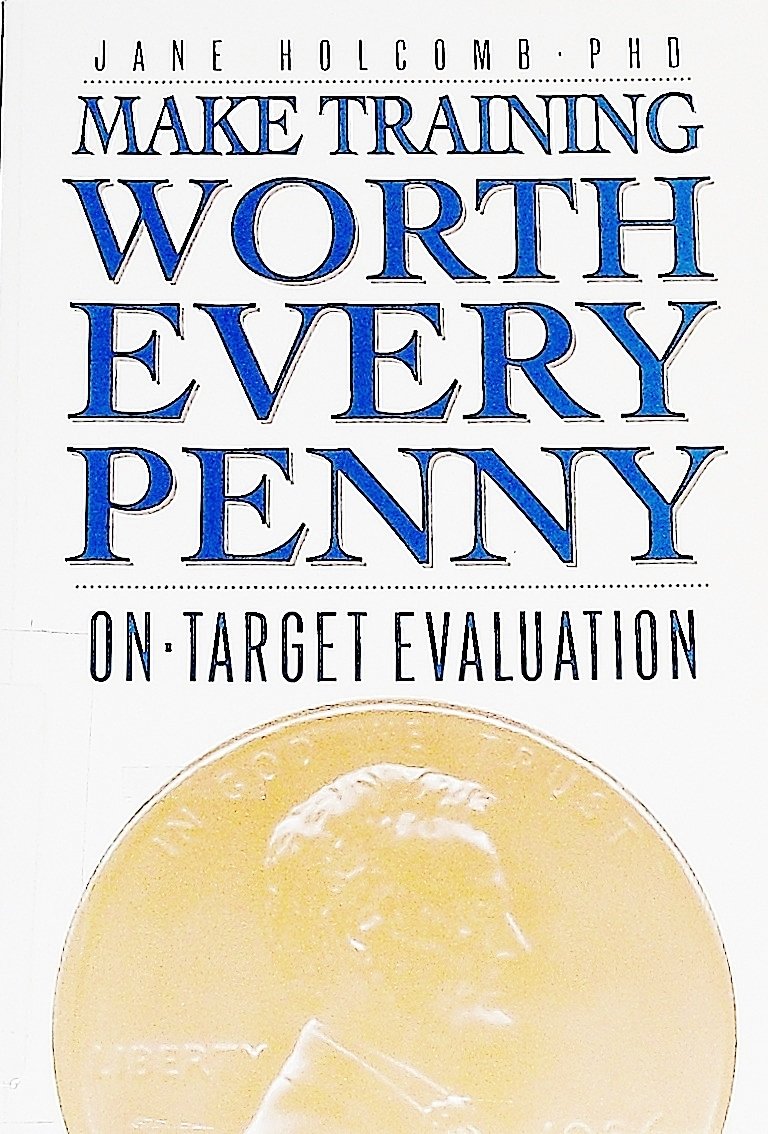 Make Training Worth Every Penny: OnTarget Evaluation,Used