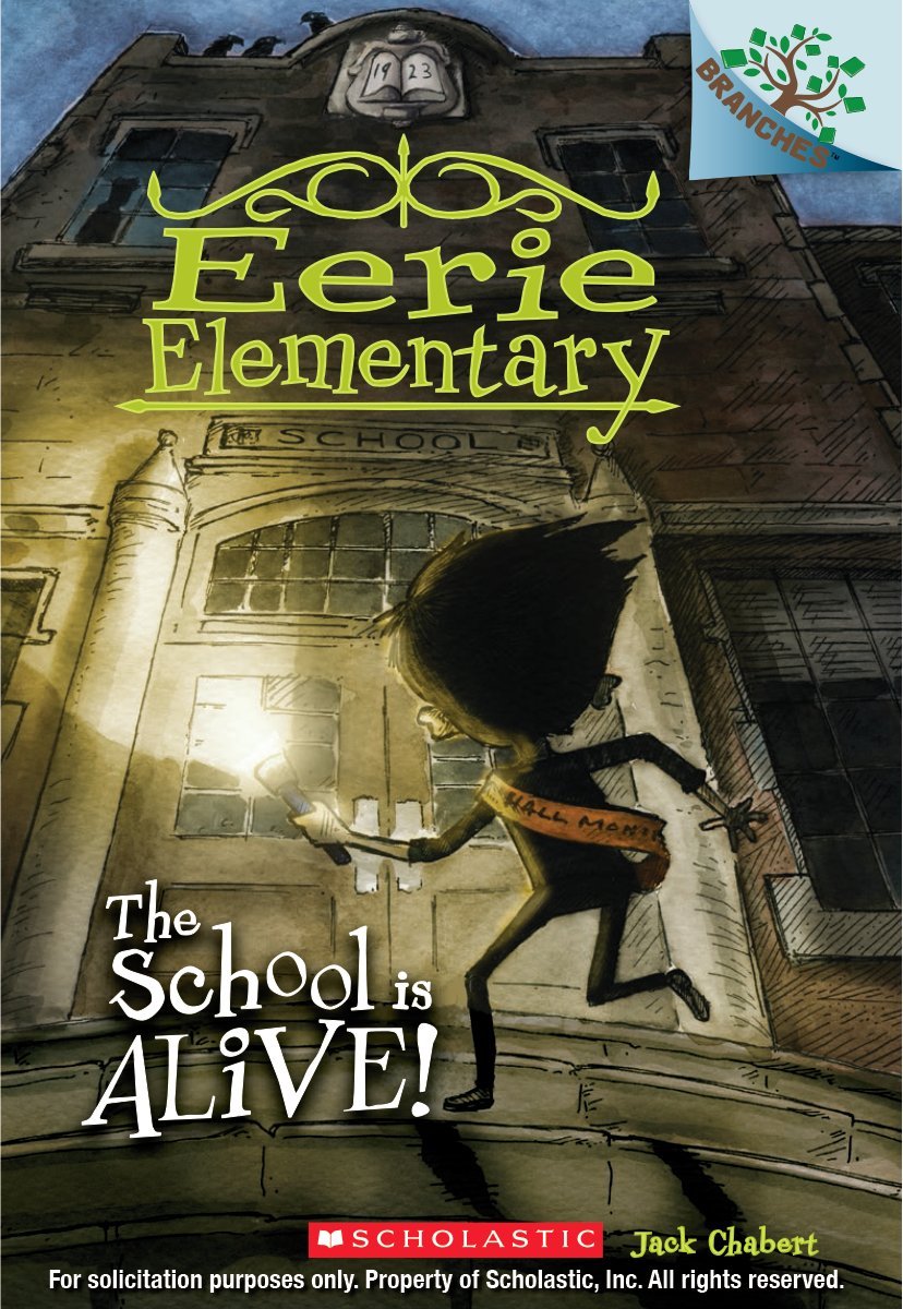 The School Is Alive!: A Branches Book (Eerie Elementary #1) (1)