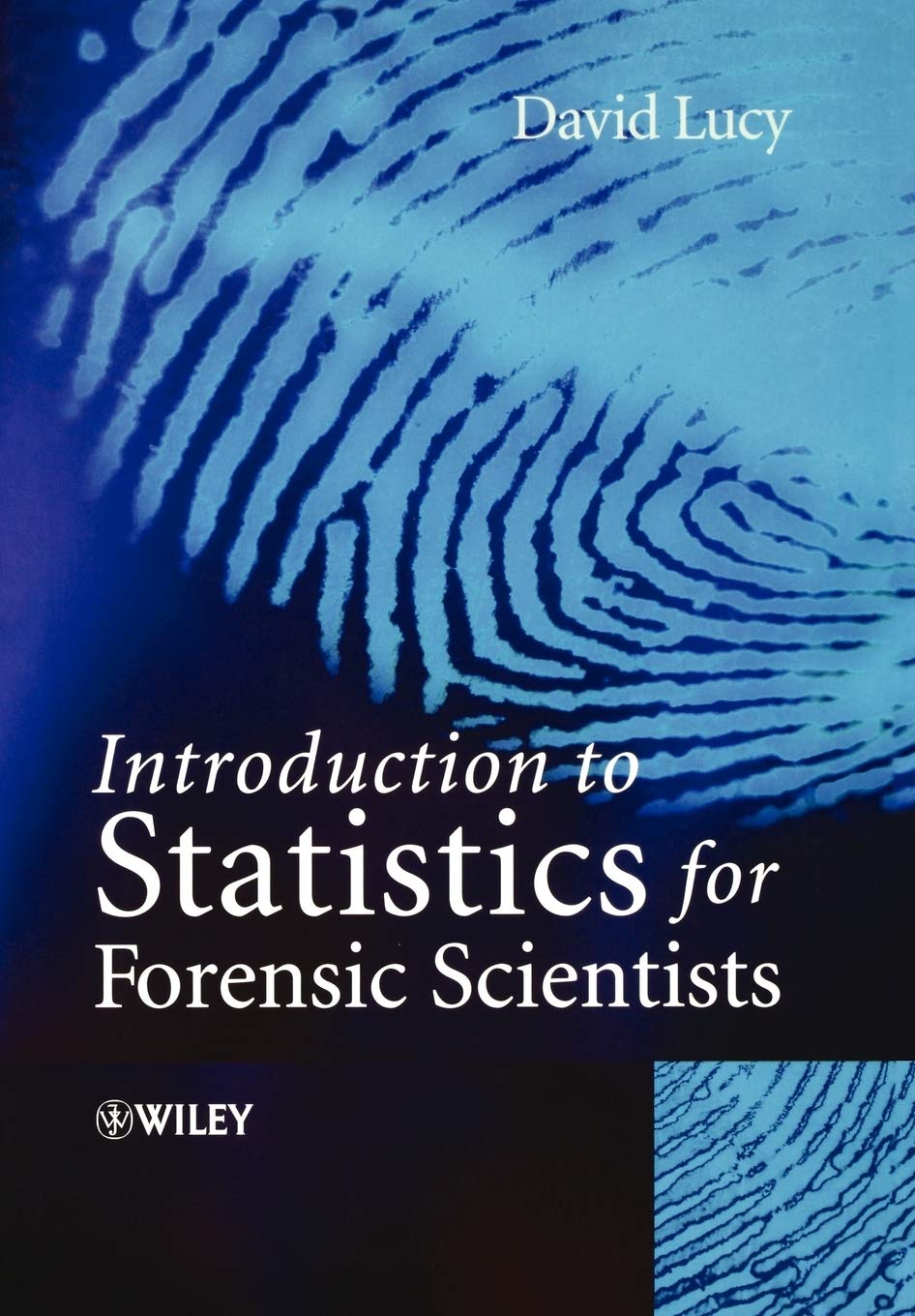 Introduction to Statistics for Forensic Scientists,Used