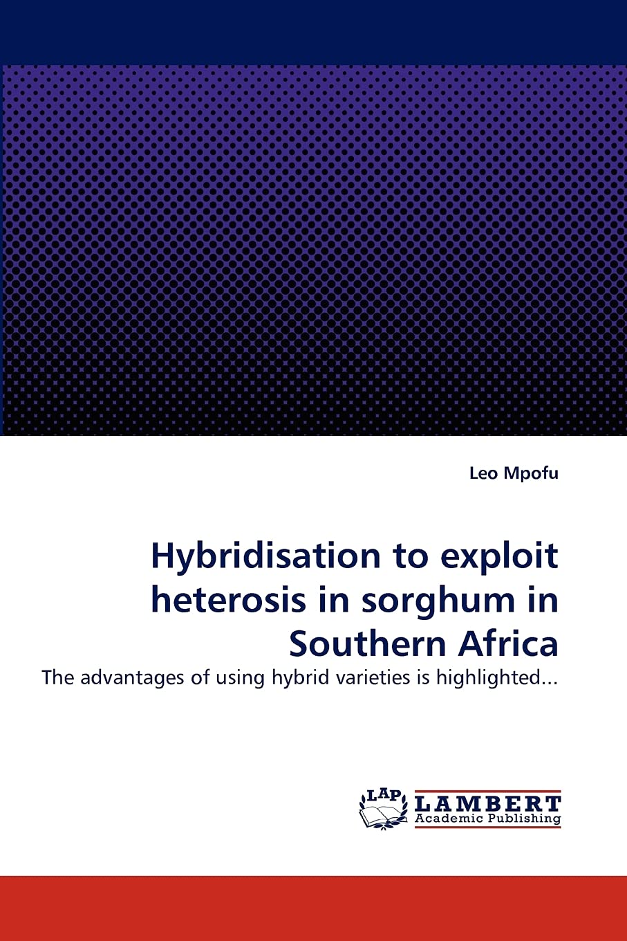 Hybridisation to exploit heterosis in sorghum in Southern Africa: The advantages of using hybrid varieties is highlighted...,Used