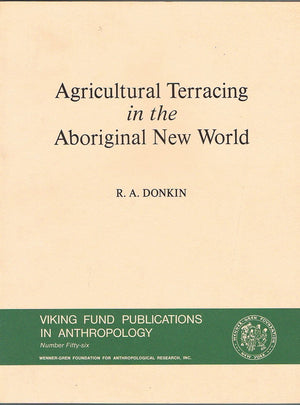 Agricultural Terracing in the Aboriginal New World (Viking Fund Publications in Anthropology),Used