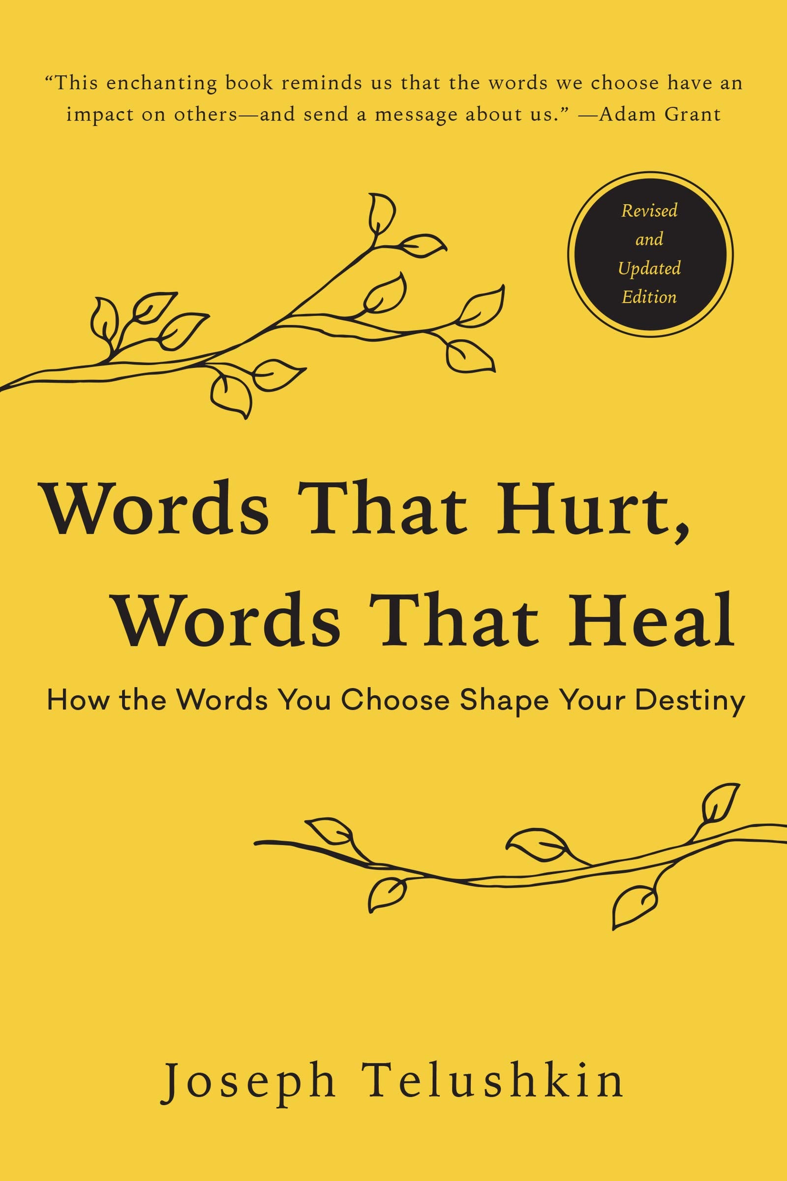 Words That Hurt, Words That Heal, Revised Edition: How the Words You Choose Shape Your Destiny,Used