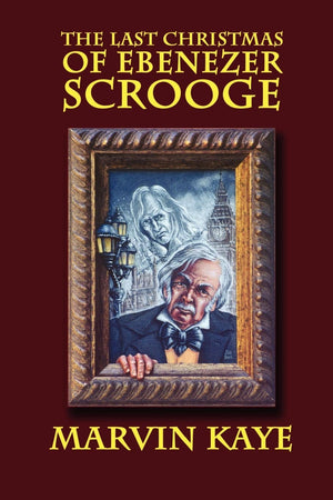 The Last Christmas of Ebenezer Scrooge: The Sequel to A Christmas Carol,Used