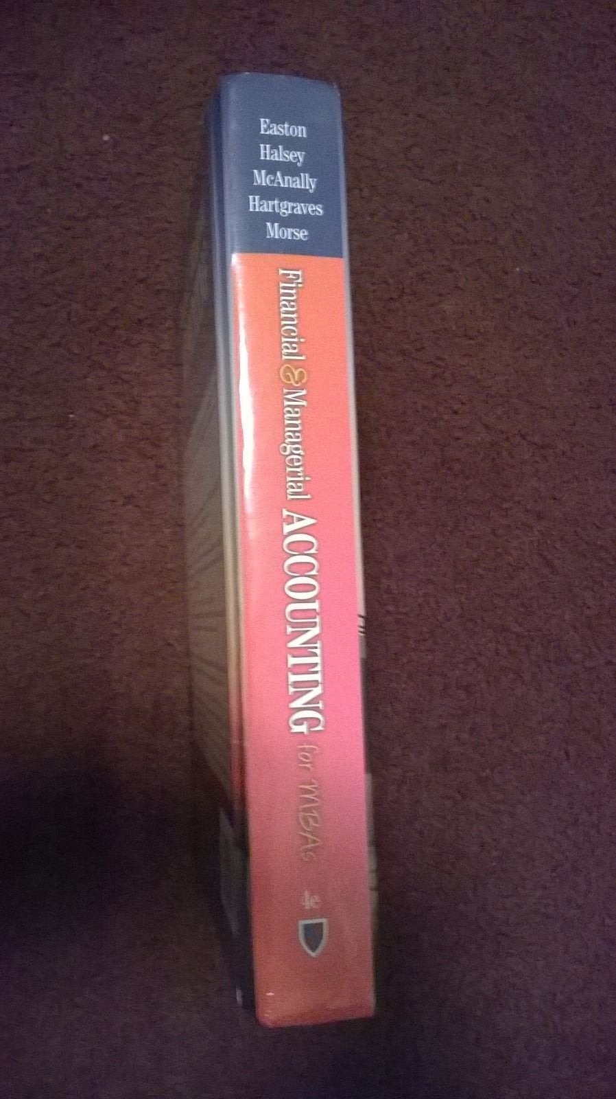 Financial and Managerial Accounting for MBAs,New