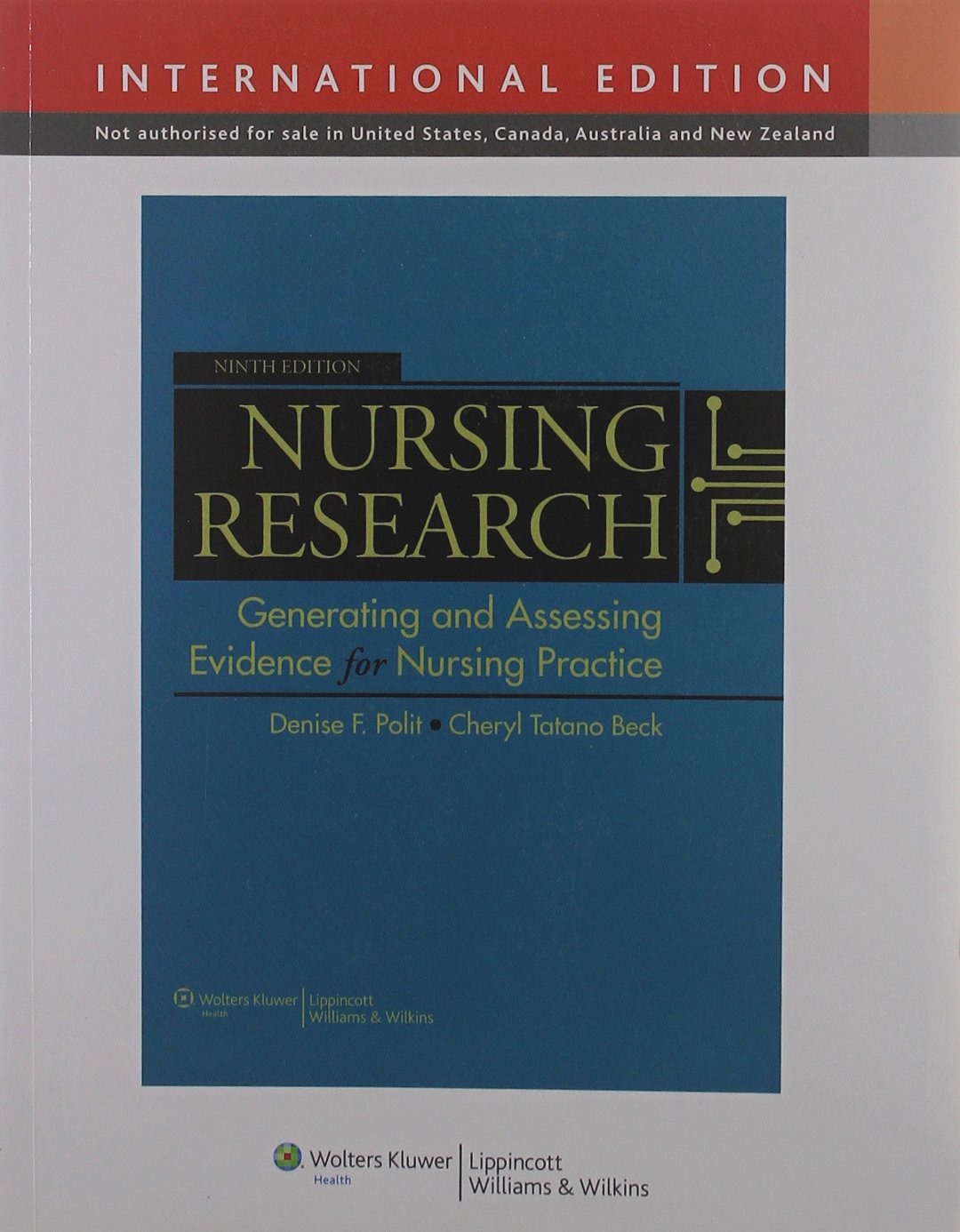 Nursing Research: Generating and Assessing Evidence for Nursing Practice. Denise F. Polit, Cheryl Tatano Beck,Used
