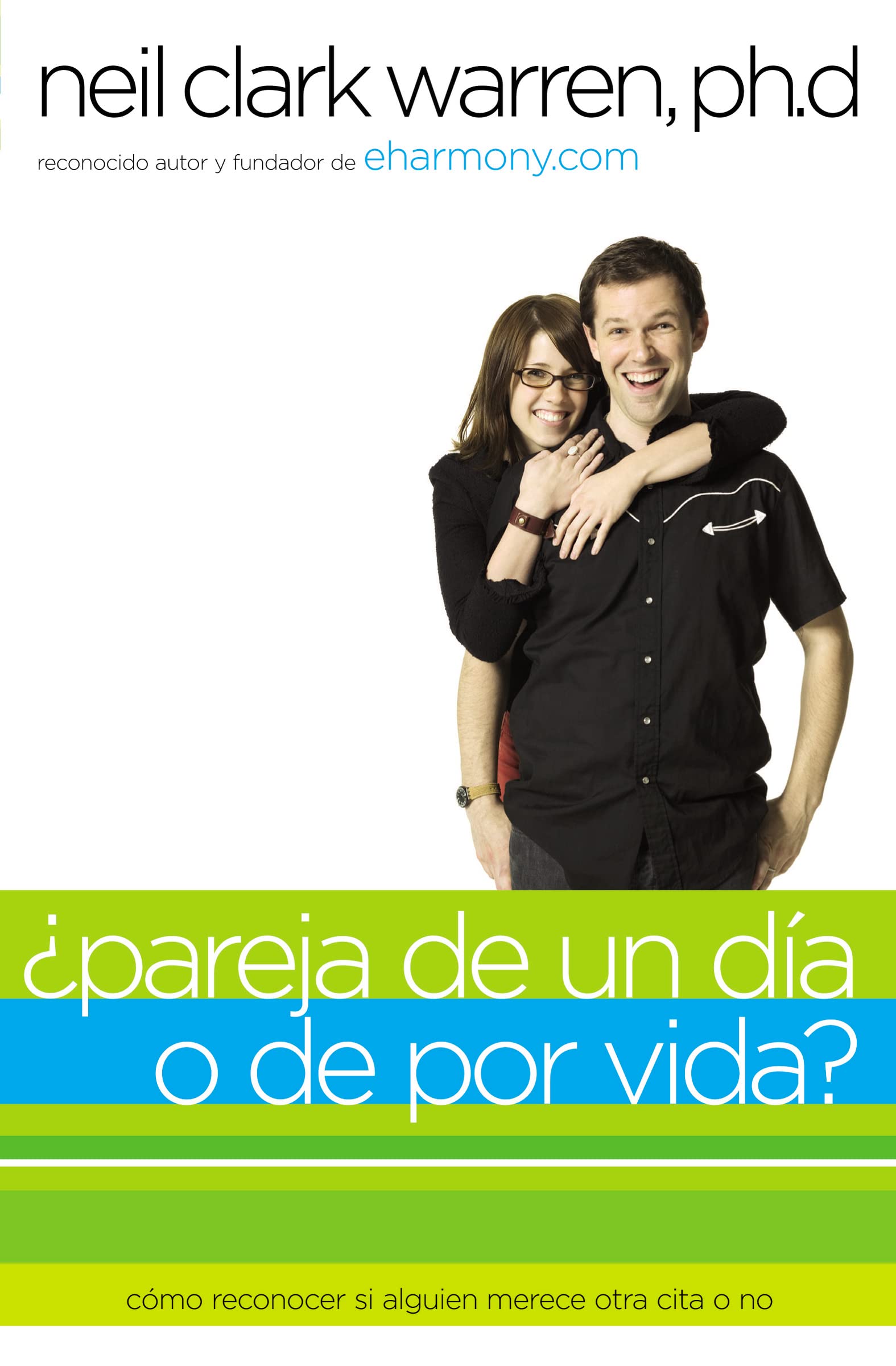 Pareja de un da o de por vida?: Cmo saber si alguien es para ti en dos encuentros o menos (Spanish Edition),Used
