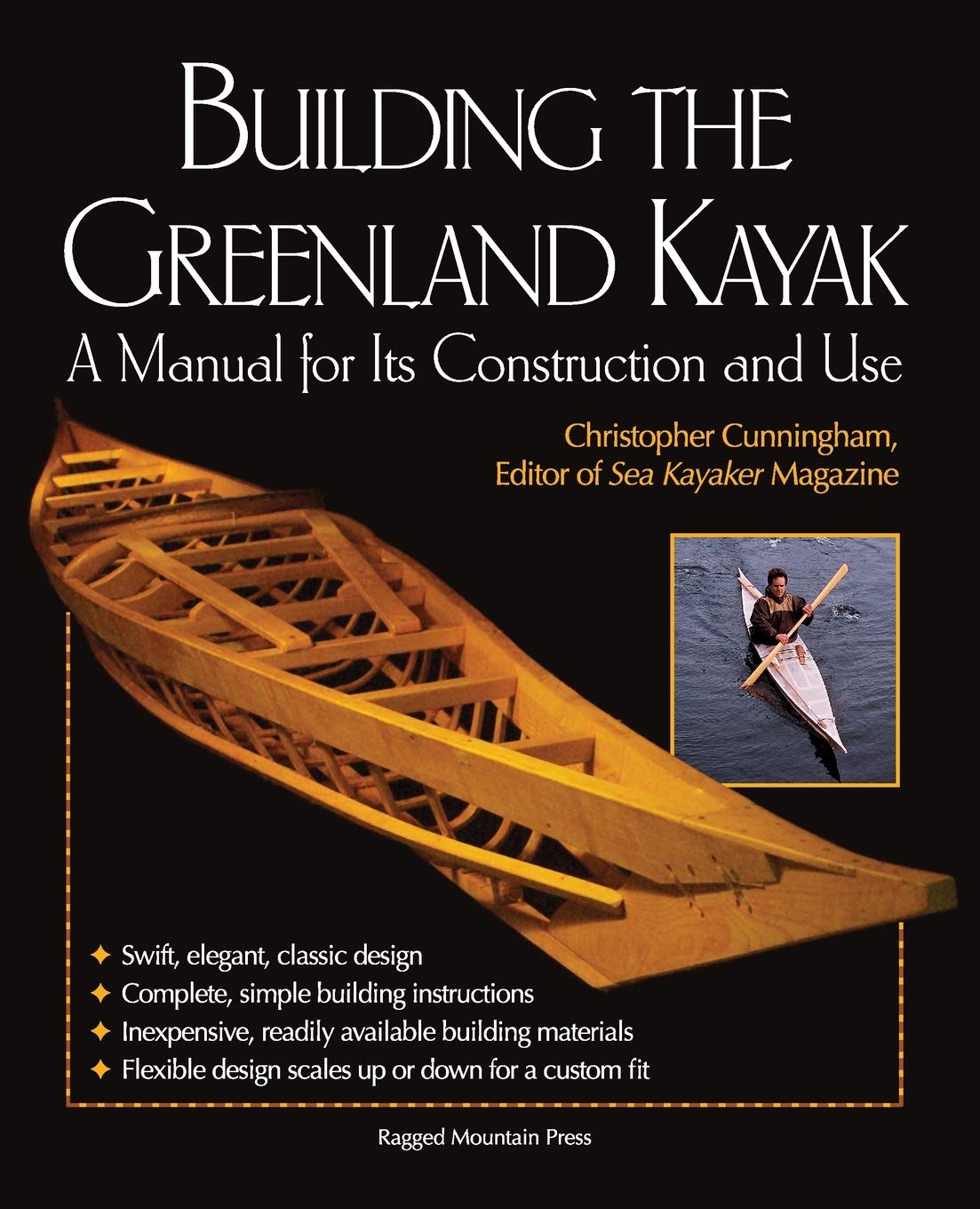 Building the Greenland Kayak : A Manual for Its Contruction and Use,Used