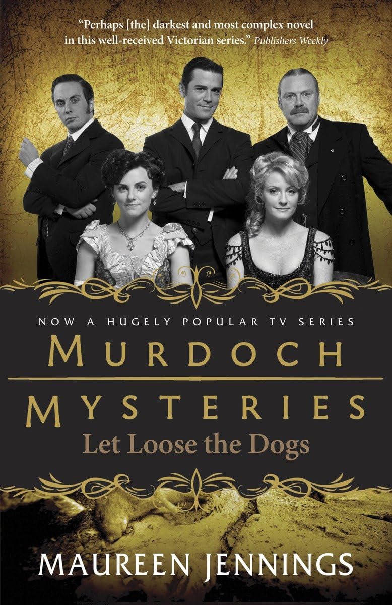 Let Loose the Dogs (Murdoch Mysteries),Used