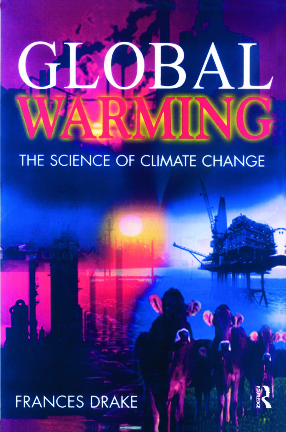 Global Warming (Hodder Arnold Publication)