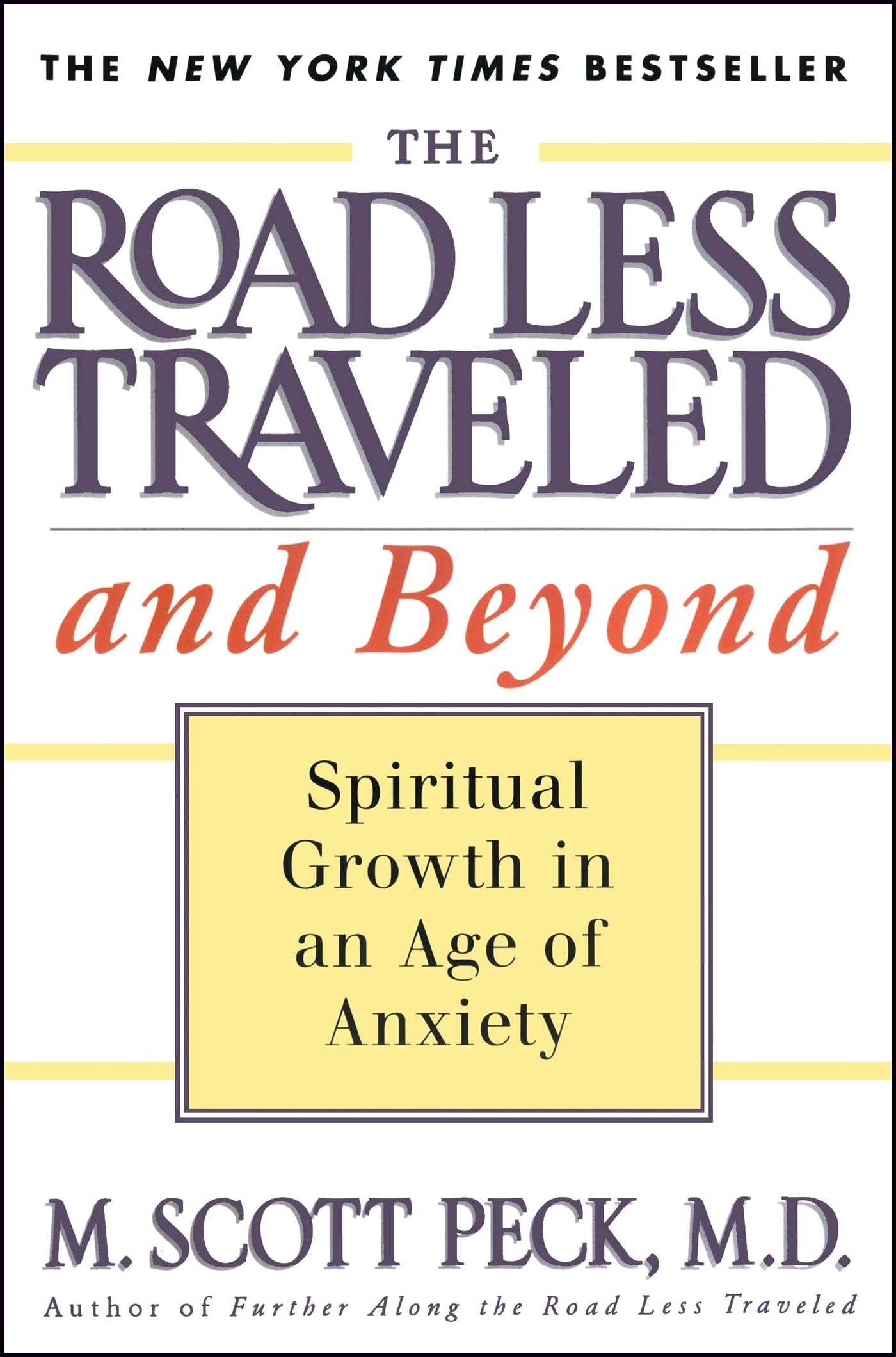 The Road Less Traveled and Beyond: Spiritual Growth in an Age of Anxiety,Used