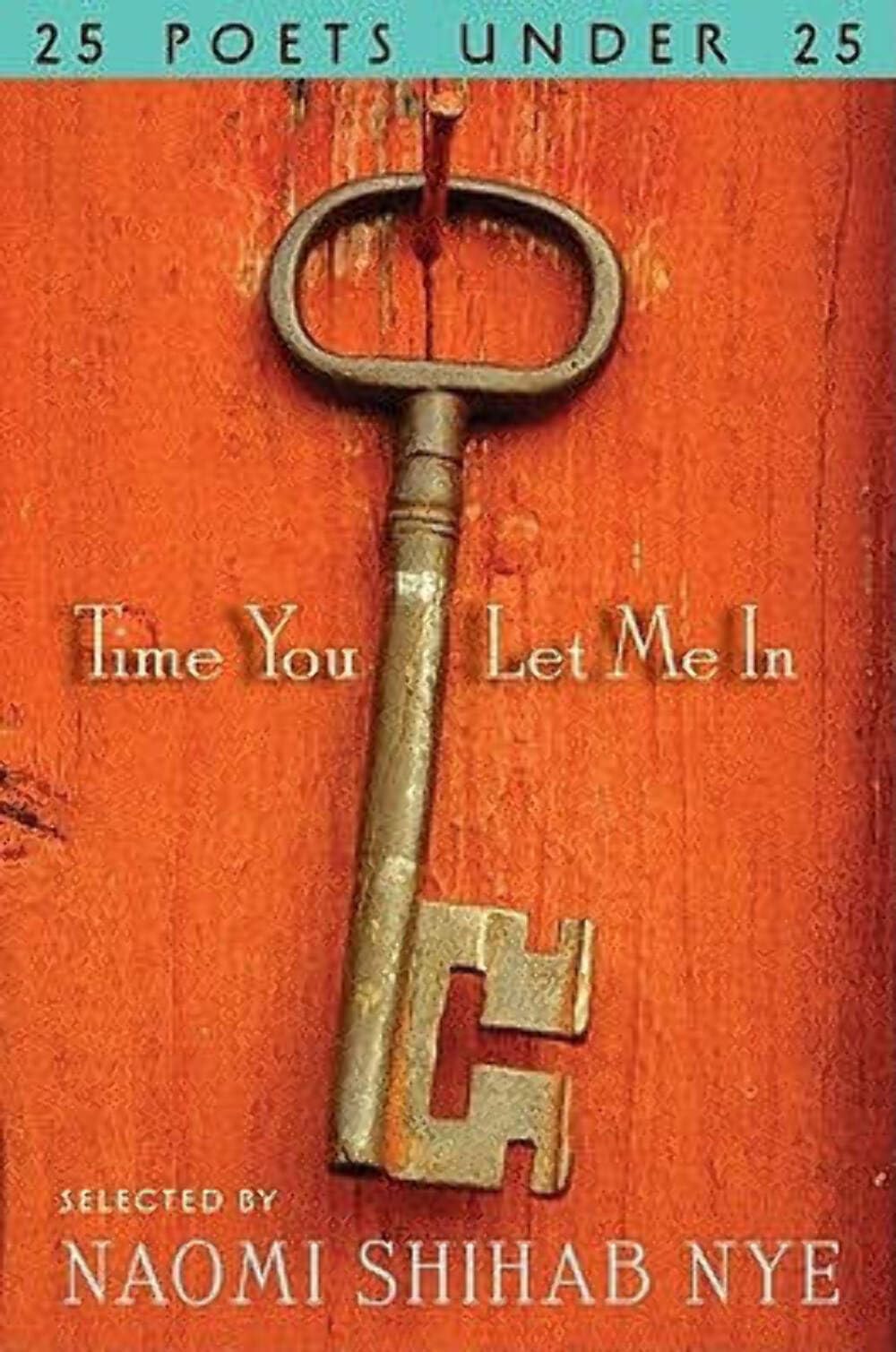 Time You Let Me In: 25 Poets under 25,Used