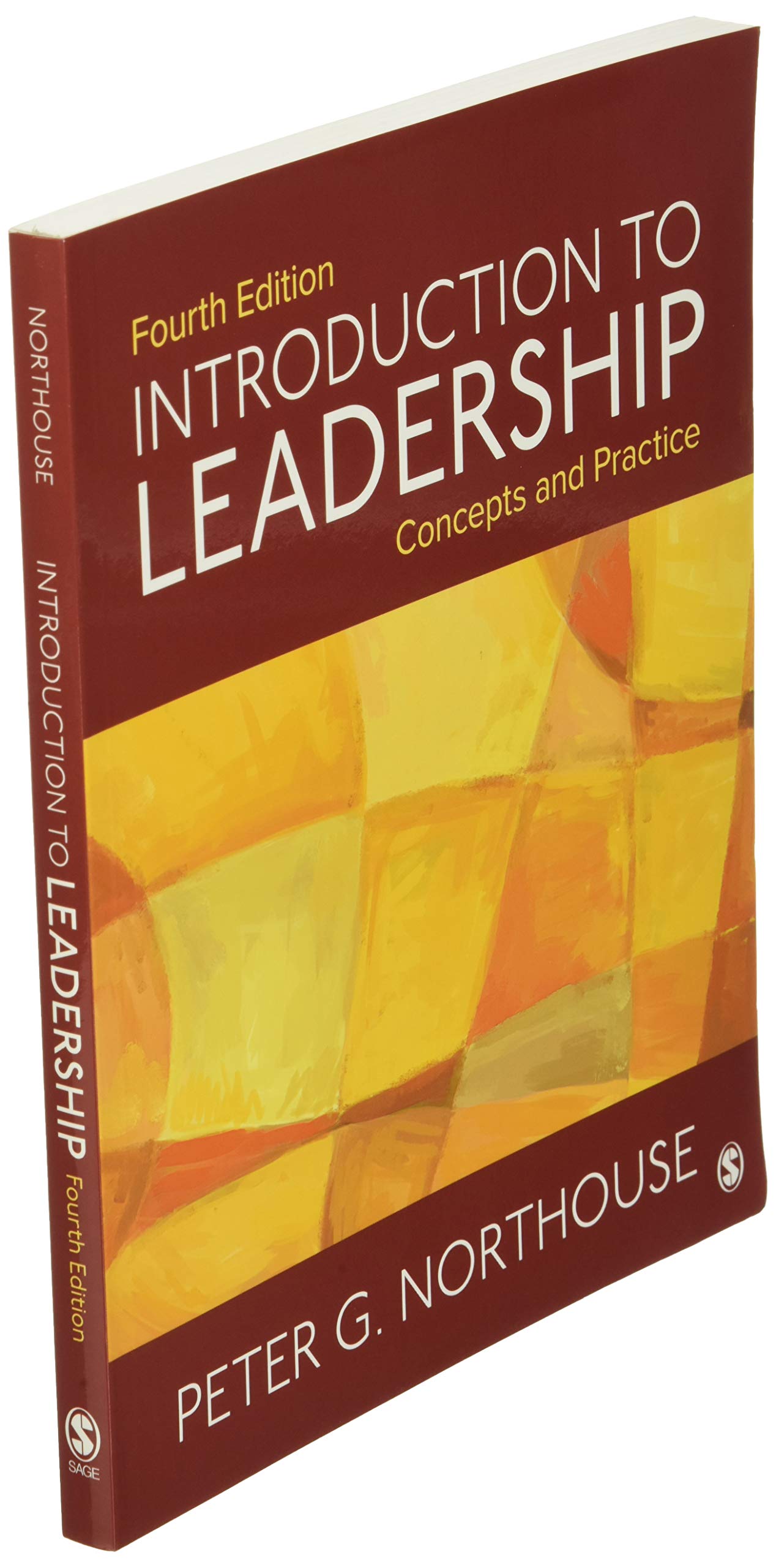 Introduction To Leadership: Concepts And Practice