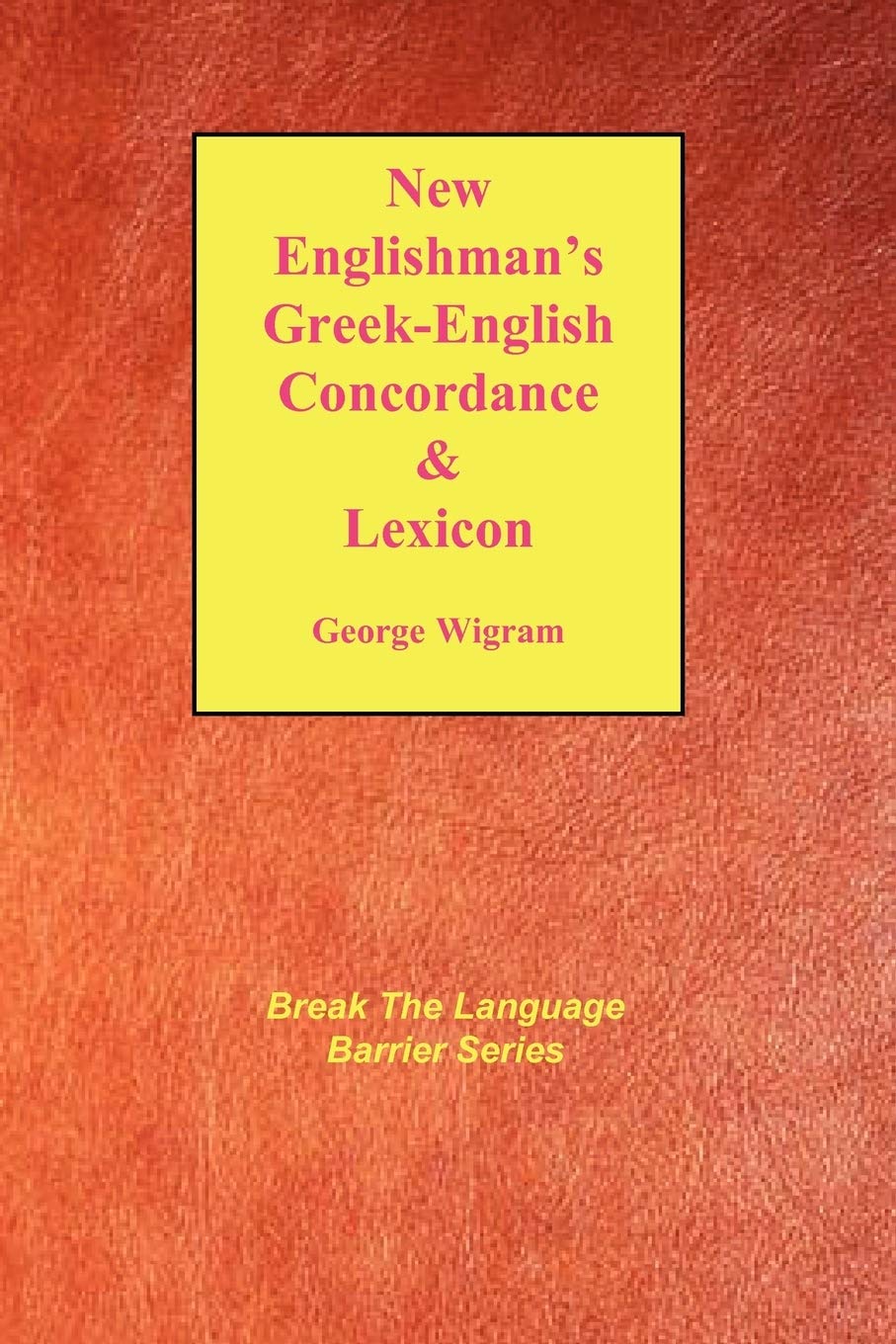 New Englishman's GreekEnglish Concordance with Lexicon (Break the Language Barrier),Used