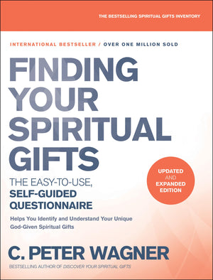 Finding Your Spiritual Gifts Questionnaire: The Easytouse, Selfguided Questionnaire
