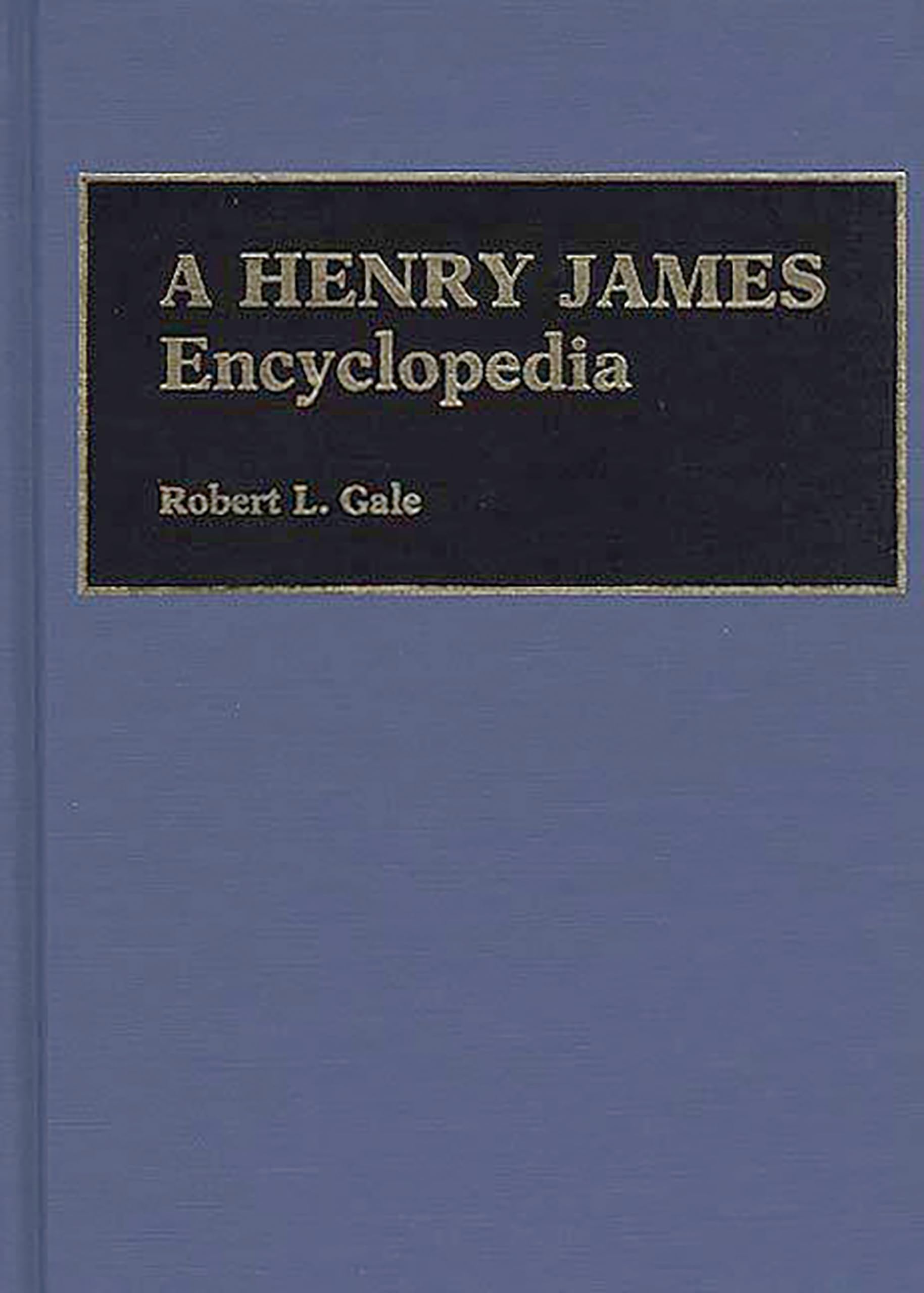 A Henry James Encyclopedia (Media and Society),New